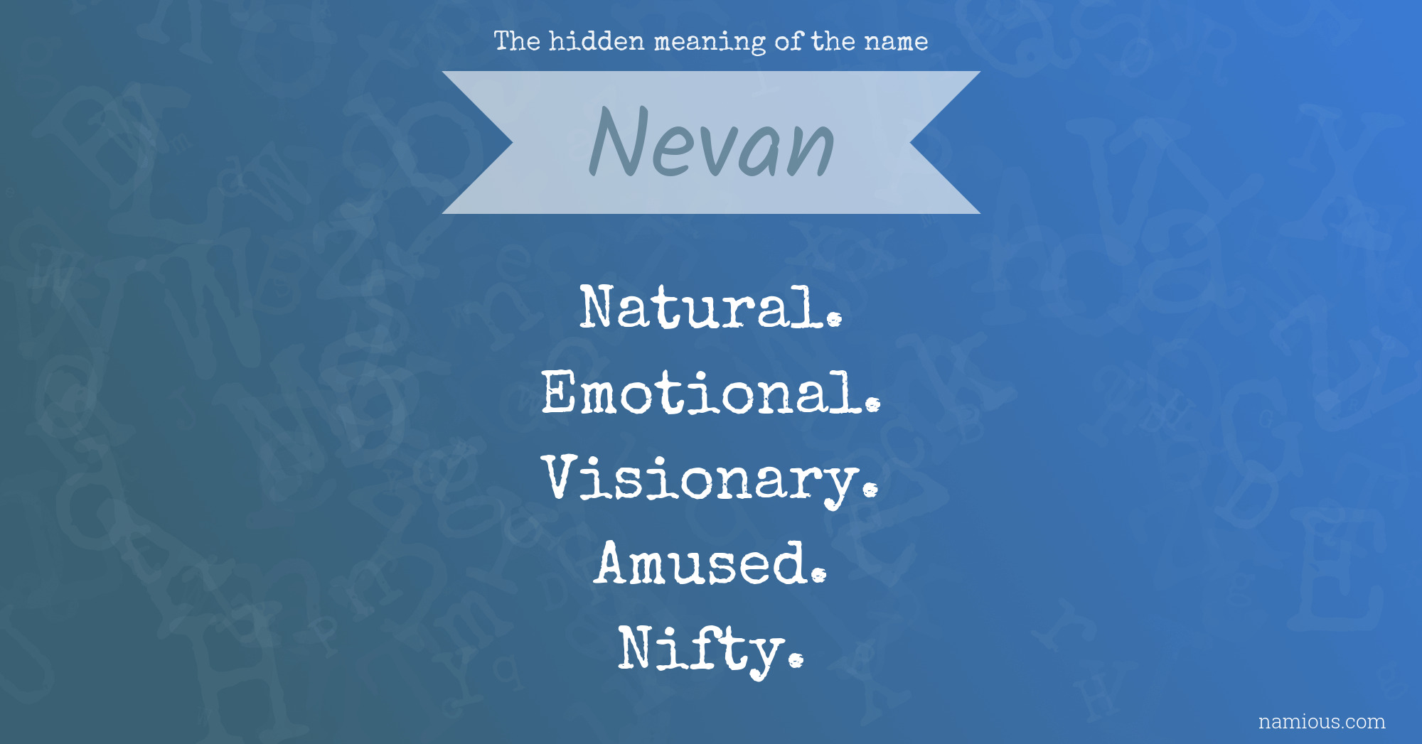 The hidden meaning of the name Nevan