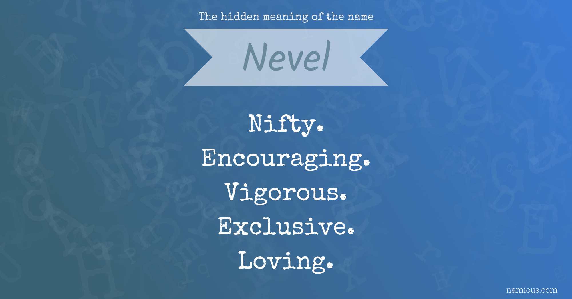 The hidden meaning of the name Nevel