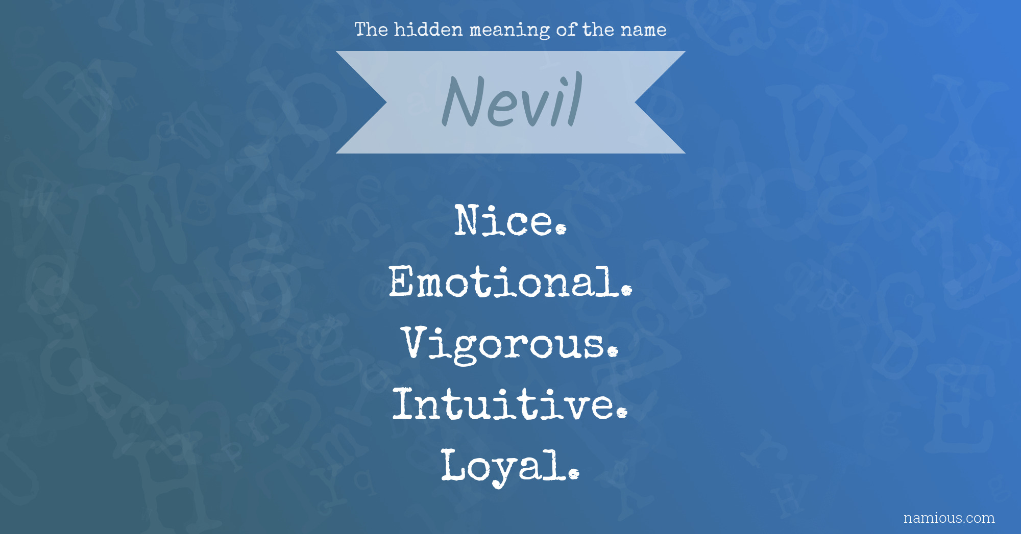 The hidden meaning of the name Nevil