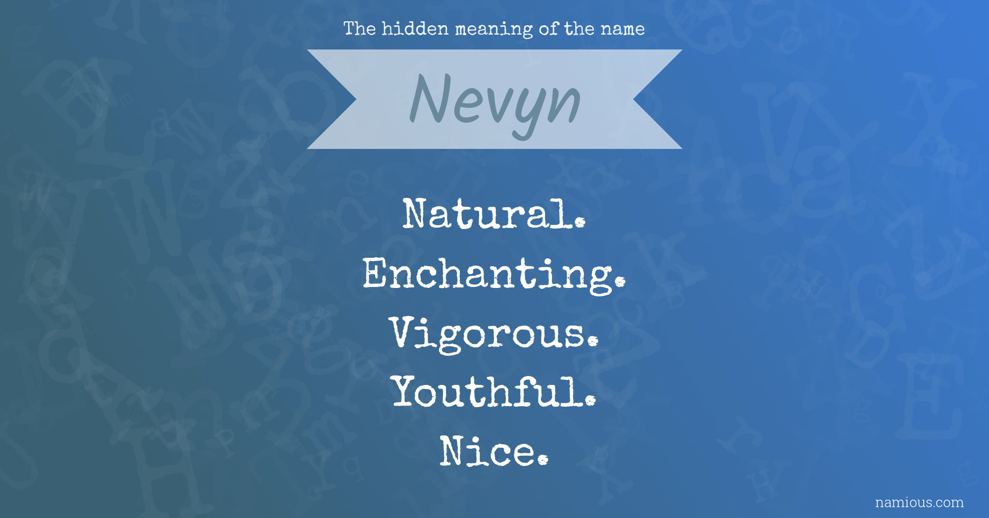 The hidden meaning of the name Nevyn