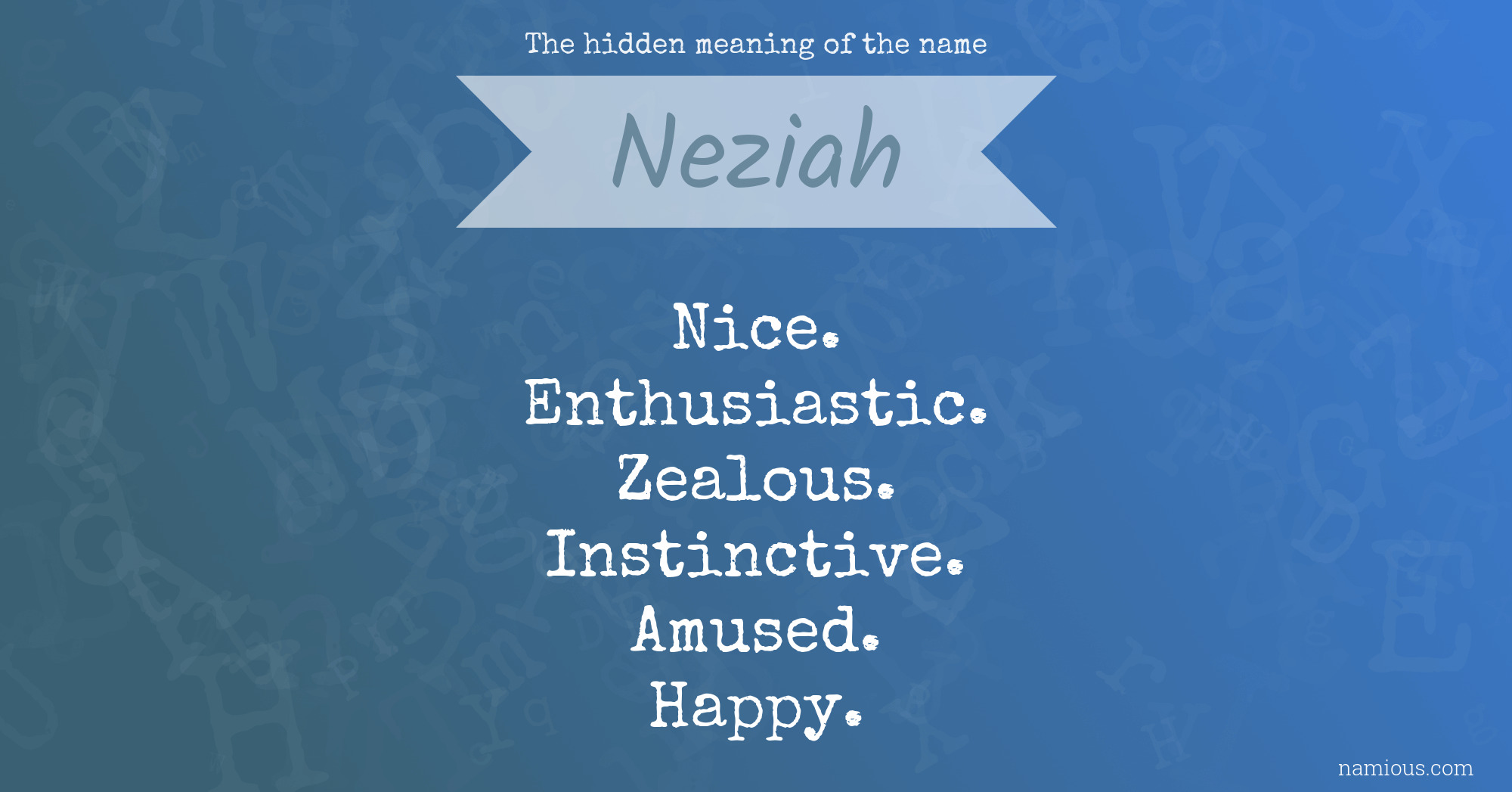 The hidden meaning of the name Neziah