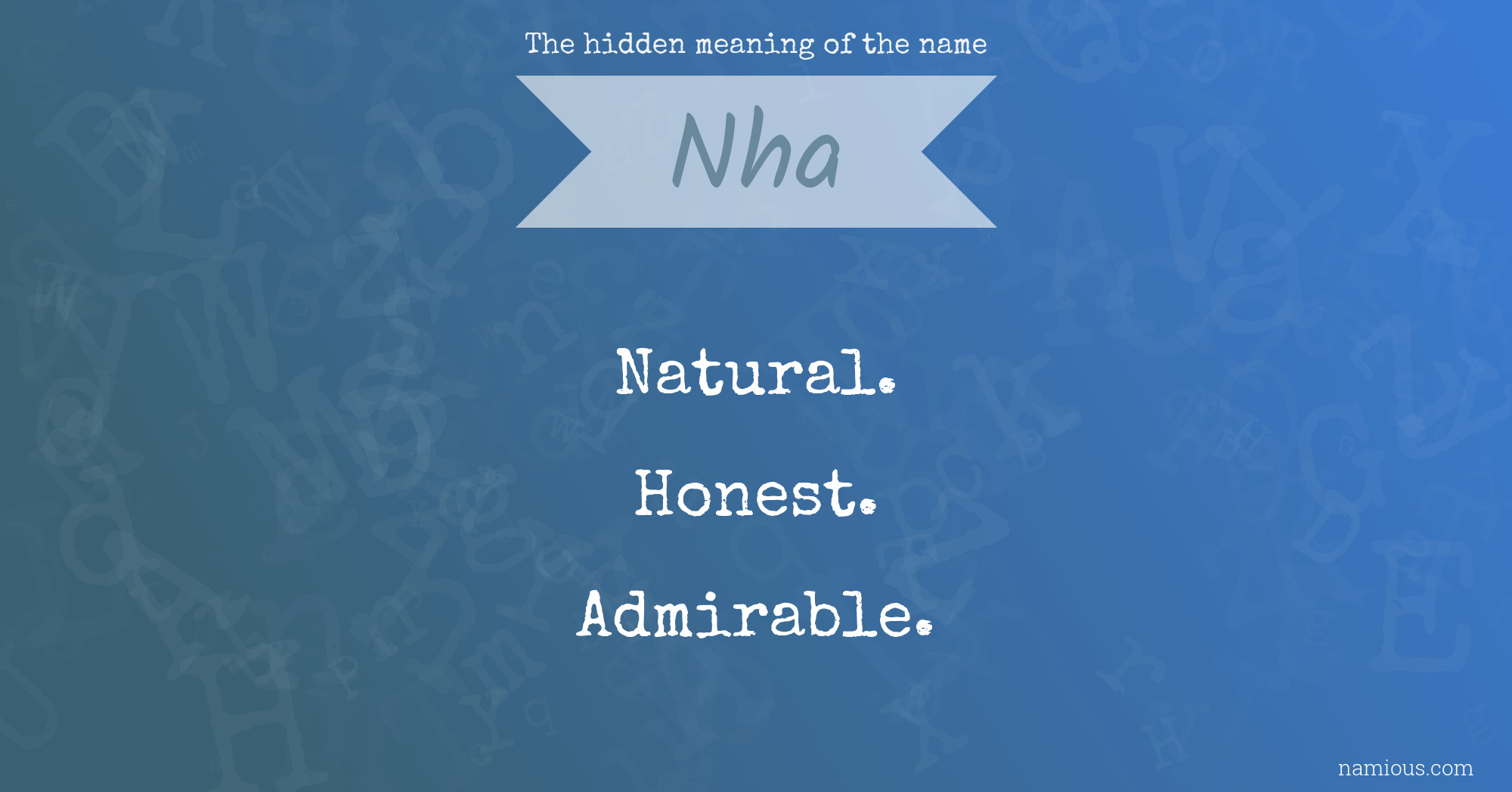 The hidden meaning of the name Nha