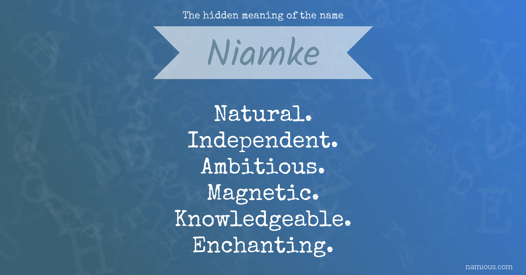 The hidden meaning of the name Niamke