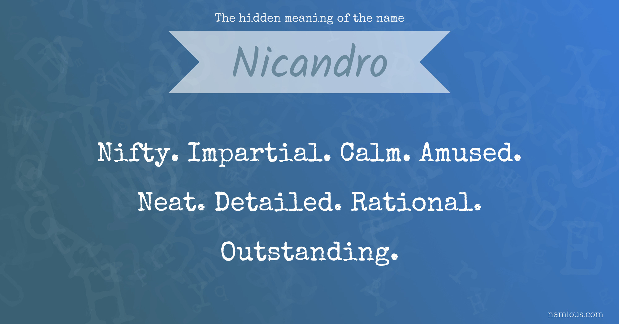 The hidden meaning of the name Nicandro