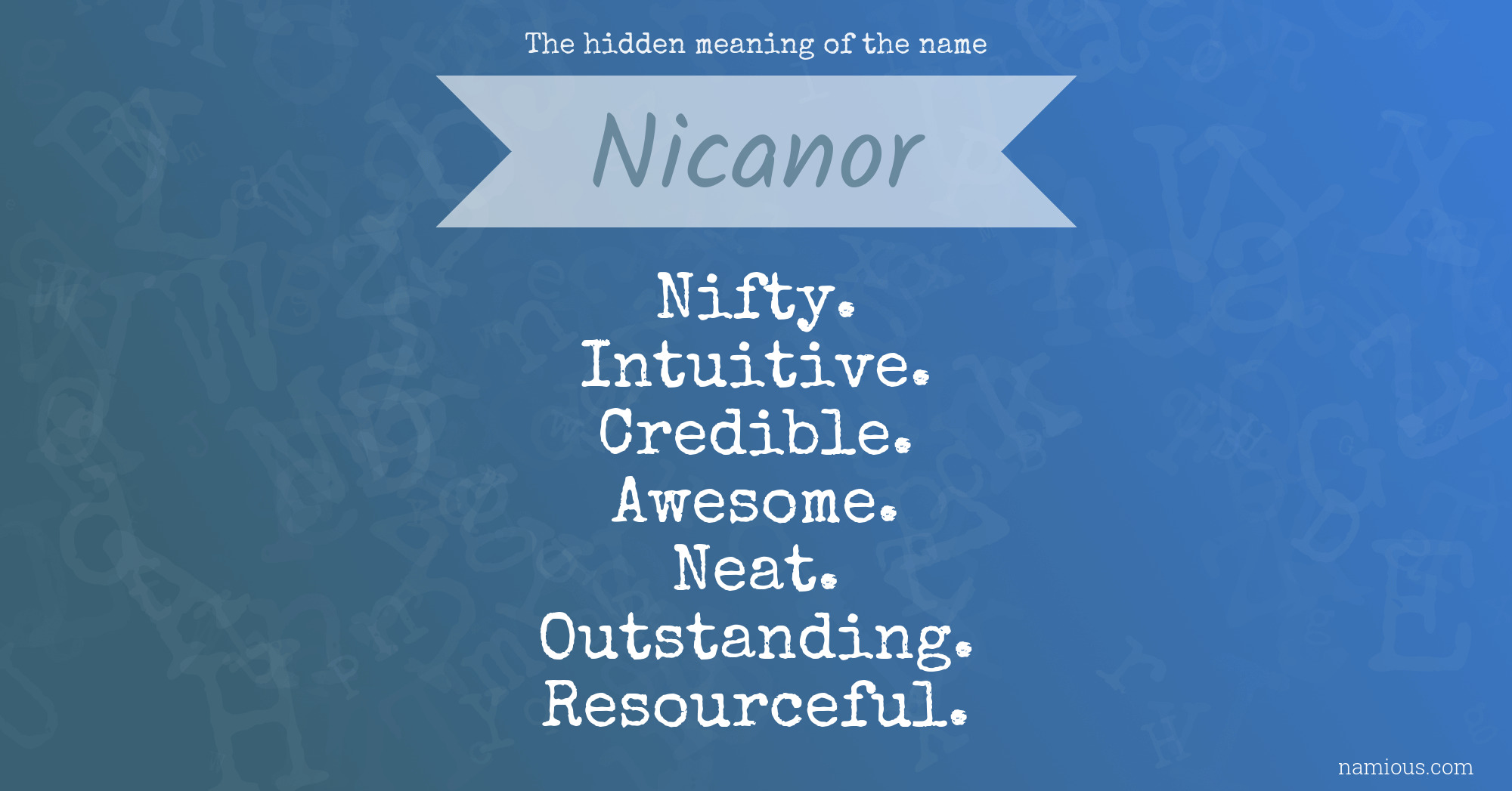 The hidden meaning of the name Nicanor