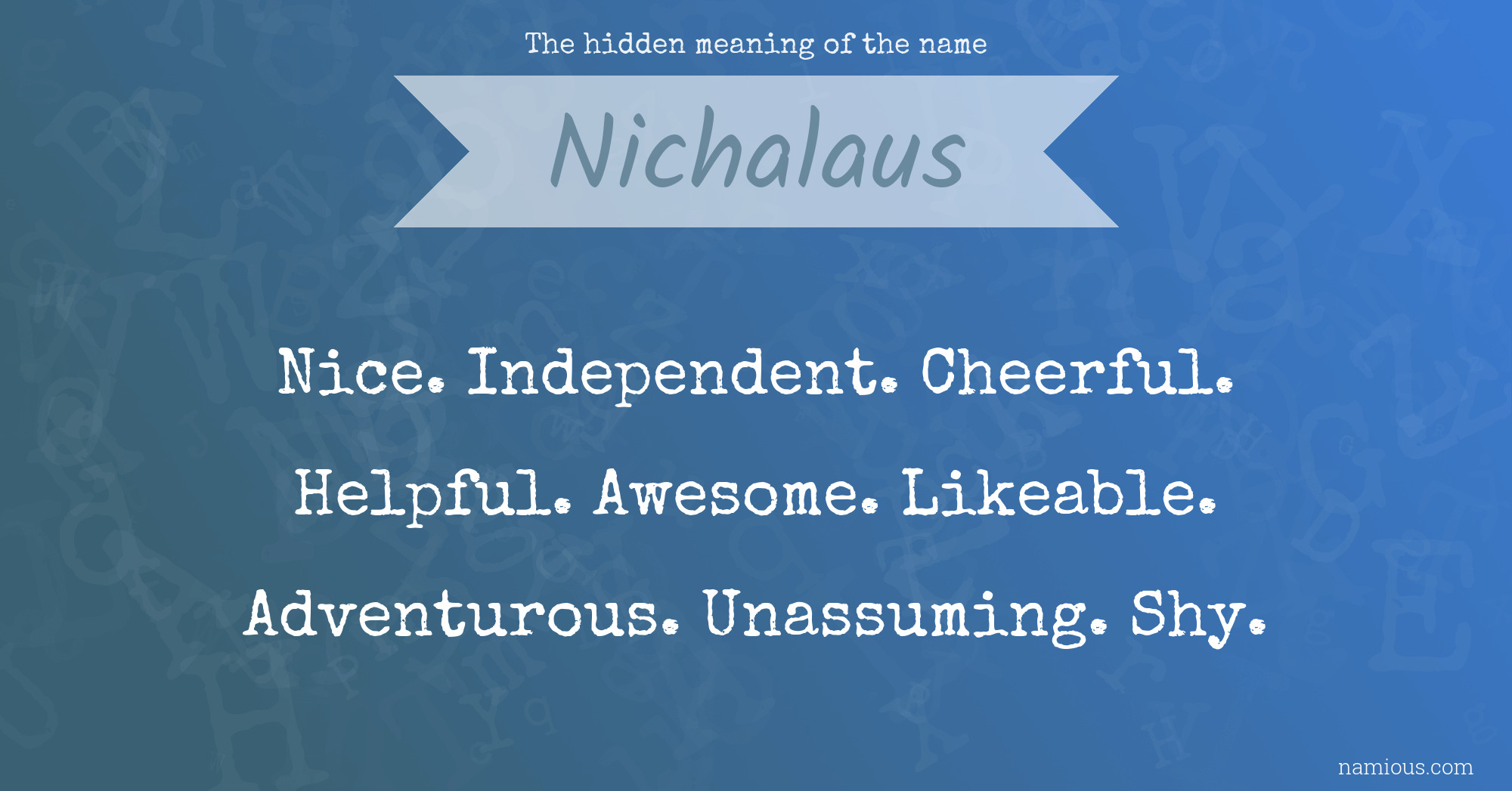 The hidden meaning of the name Nichalaus