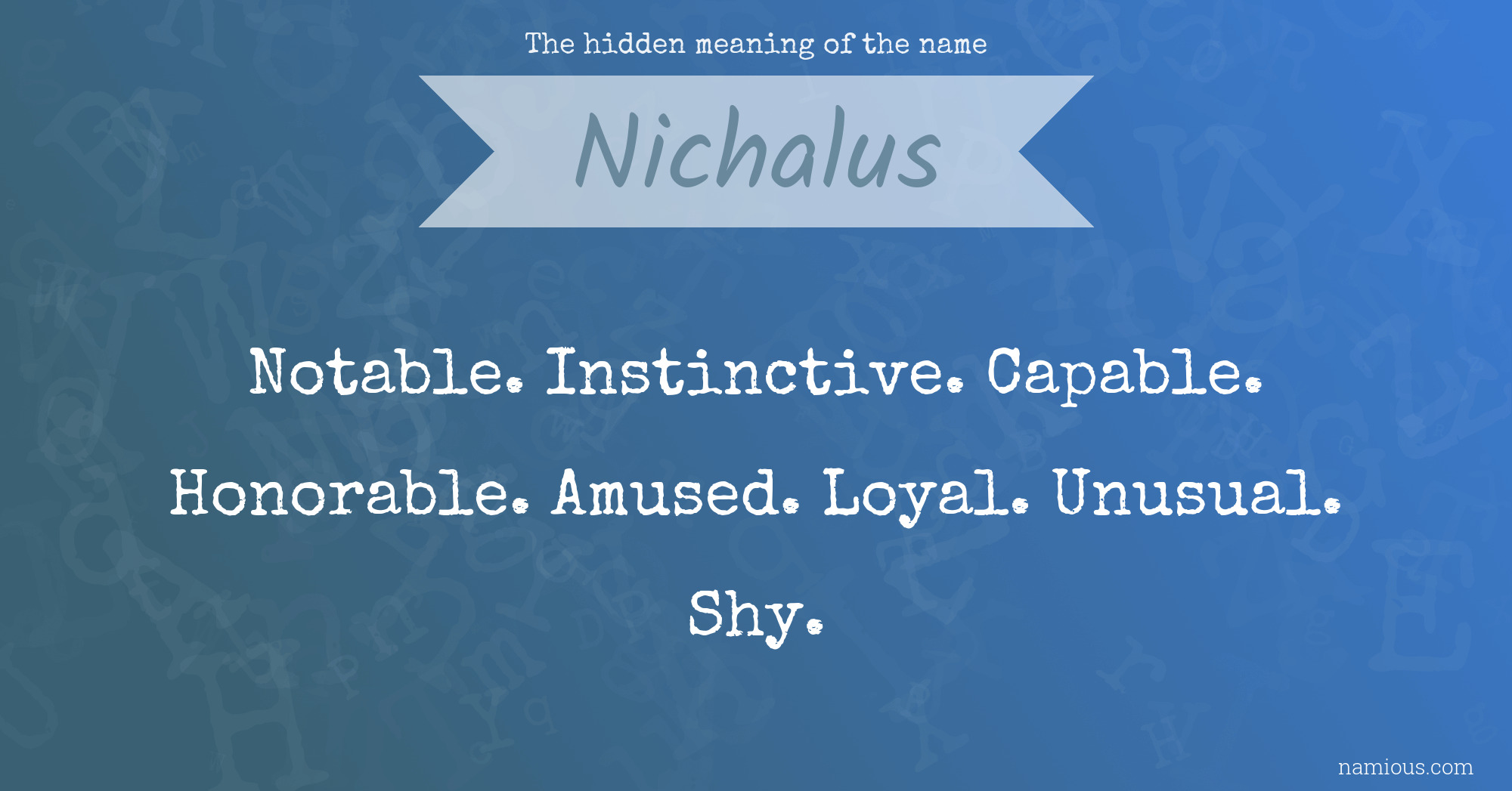 The hidden meaning of the name Nichalus