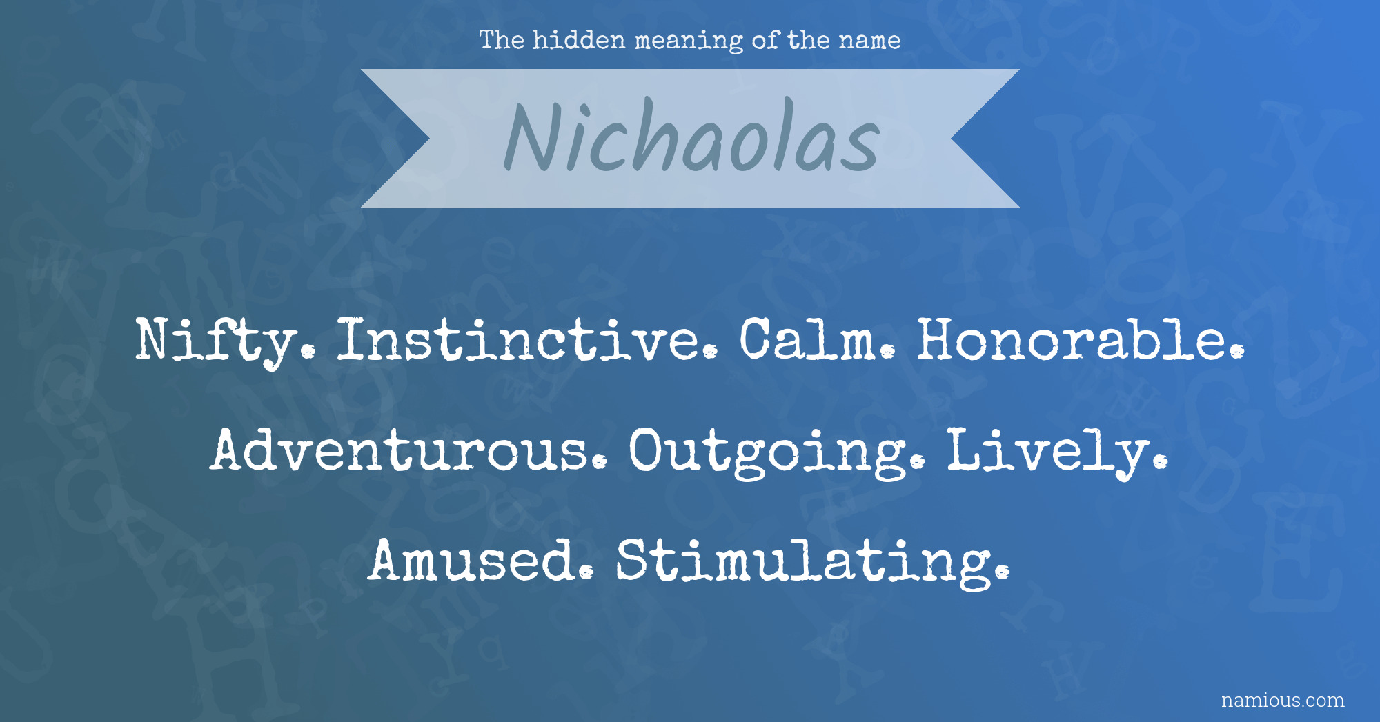 The hidden meaning of the name Nichaolas