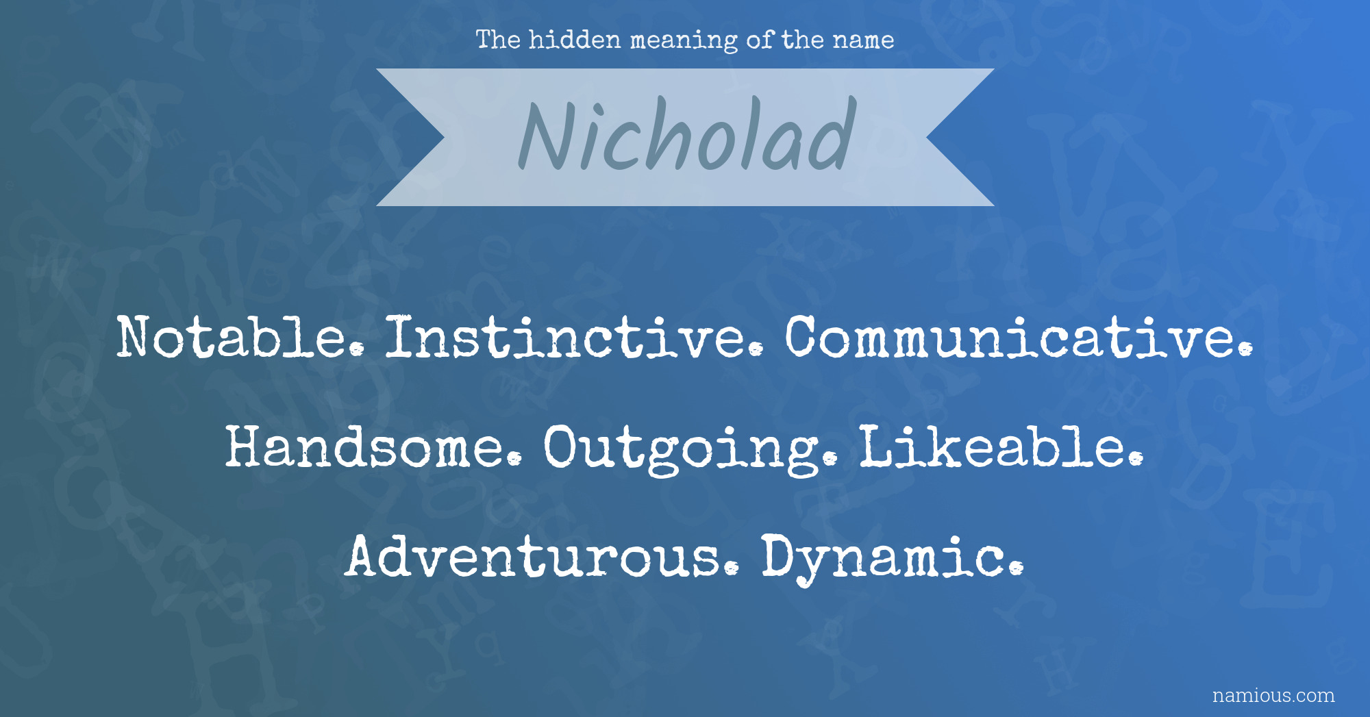 The hidden meaning of the name Nicholad