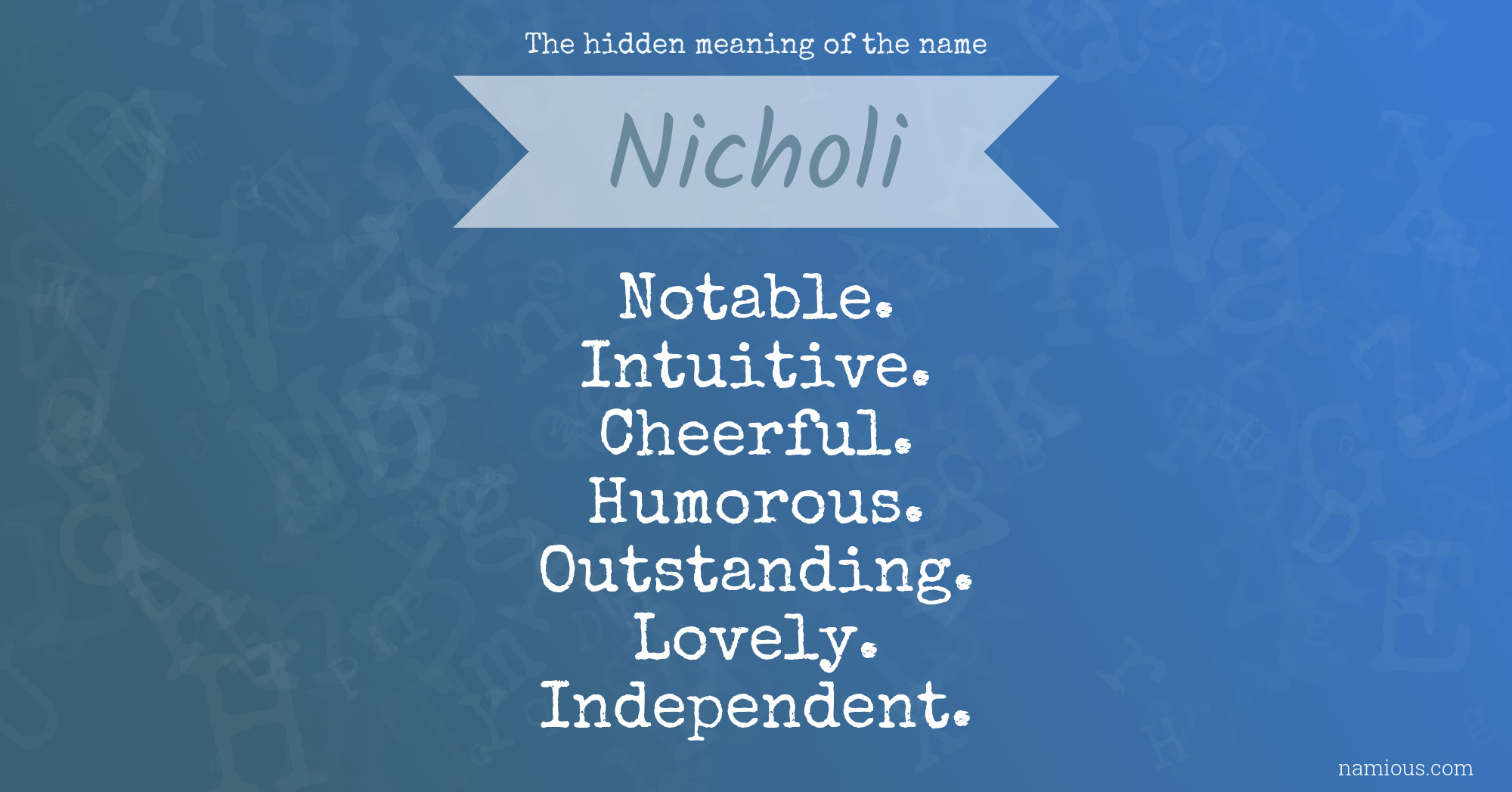 The hidden meaning of the name Nicholi