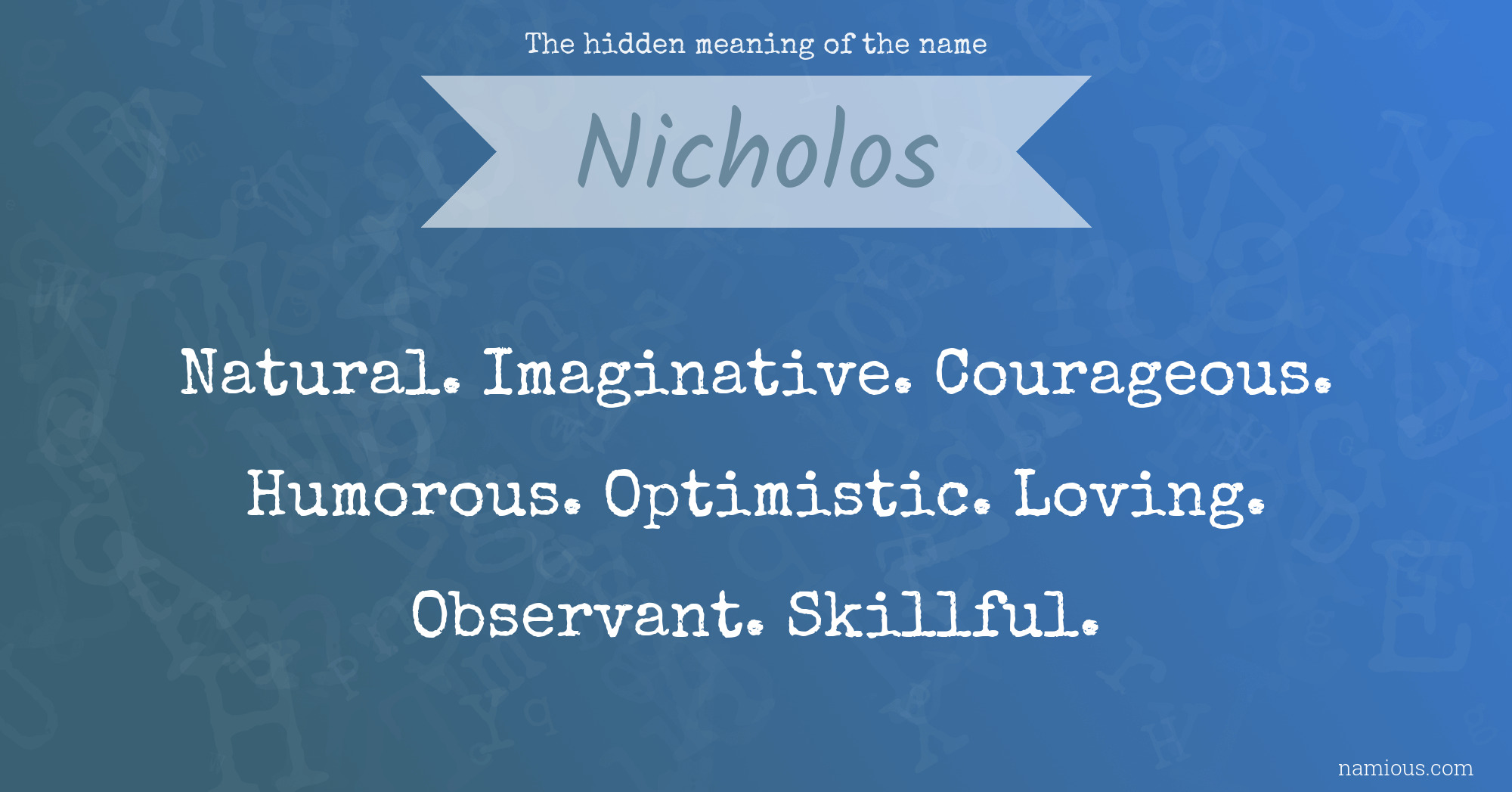 The hidden meaning of the name Nicholos