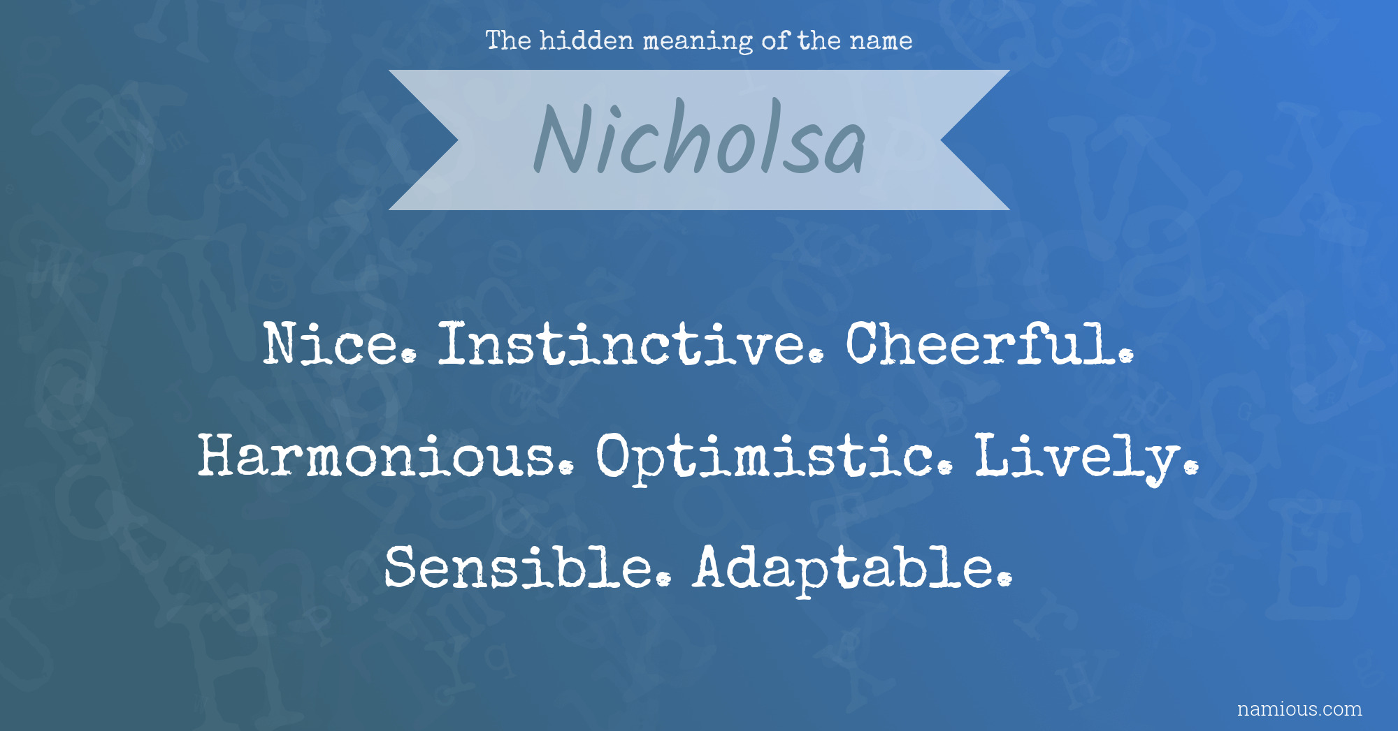 The hidden meaning of the name Nicholsa