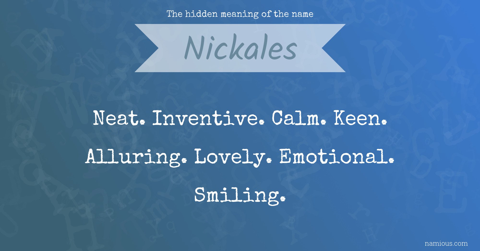 The hidden meaning of the name Nickales