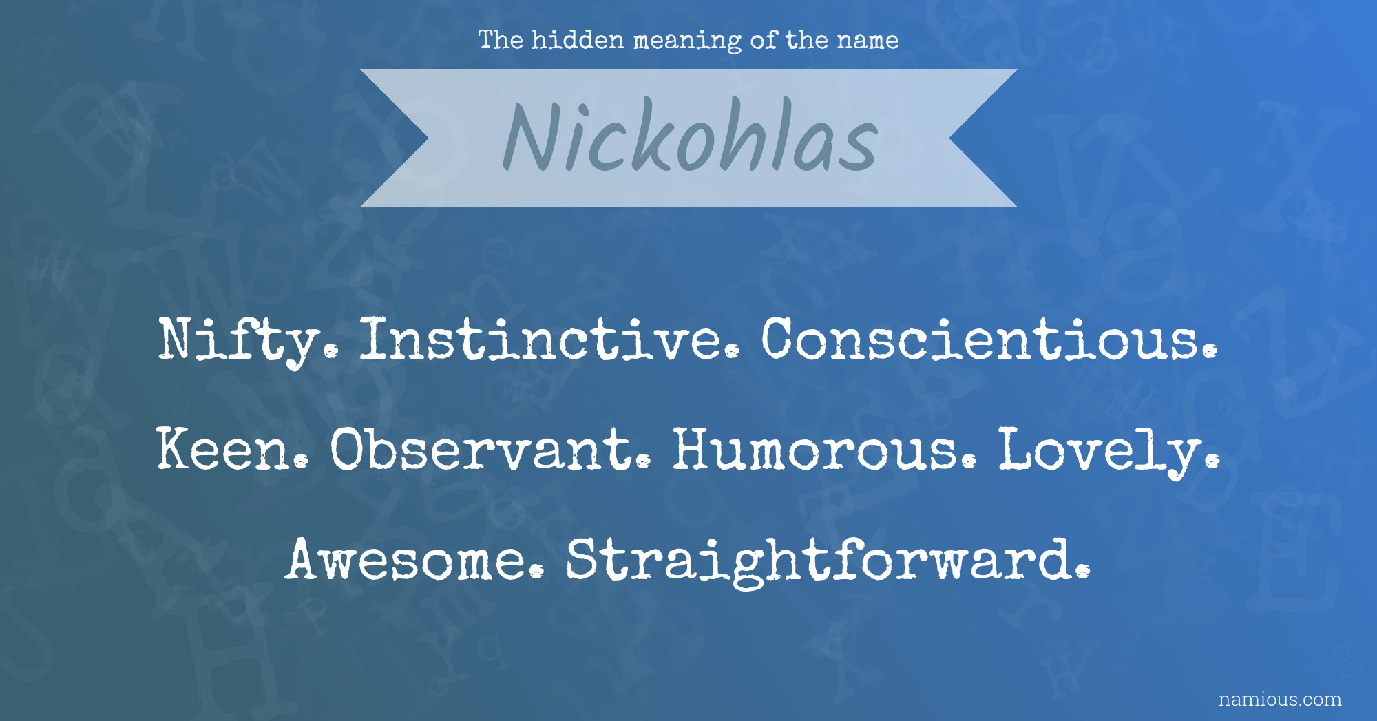 The hidden meaning of the name Nickohlas