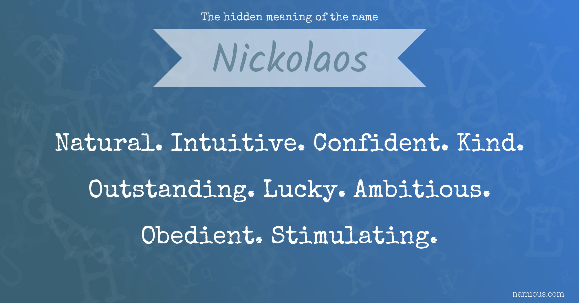 The hidden meaning of the name Nickolaos