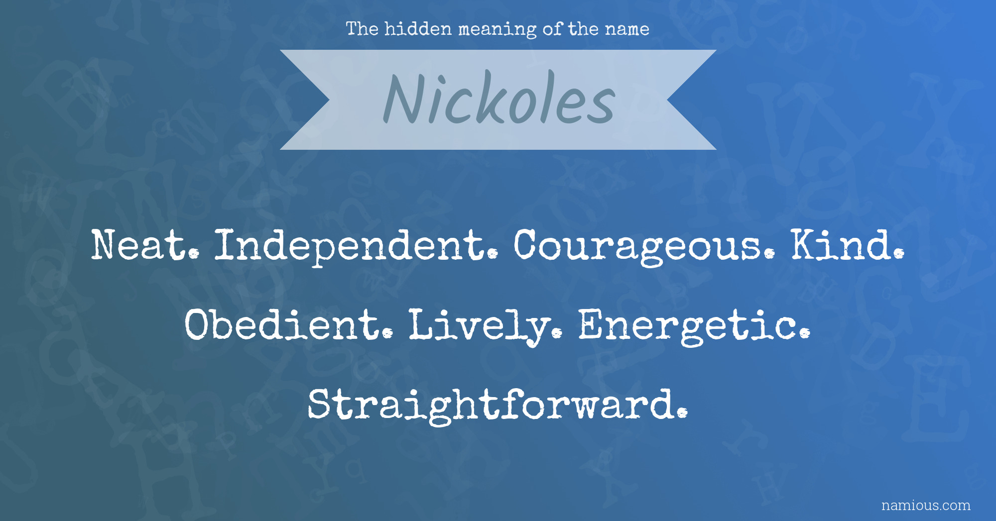 The hidden meaning of the name Nickoles