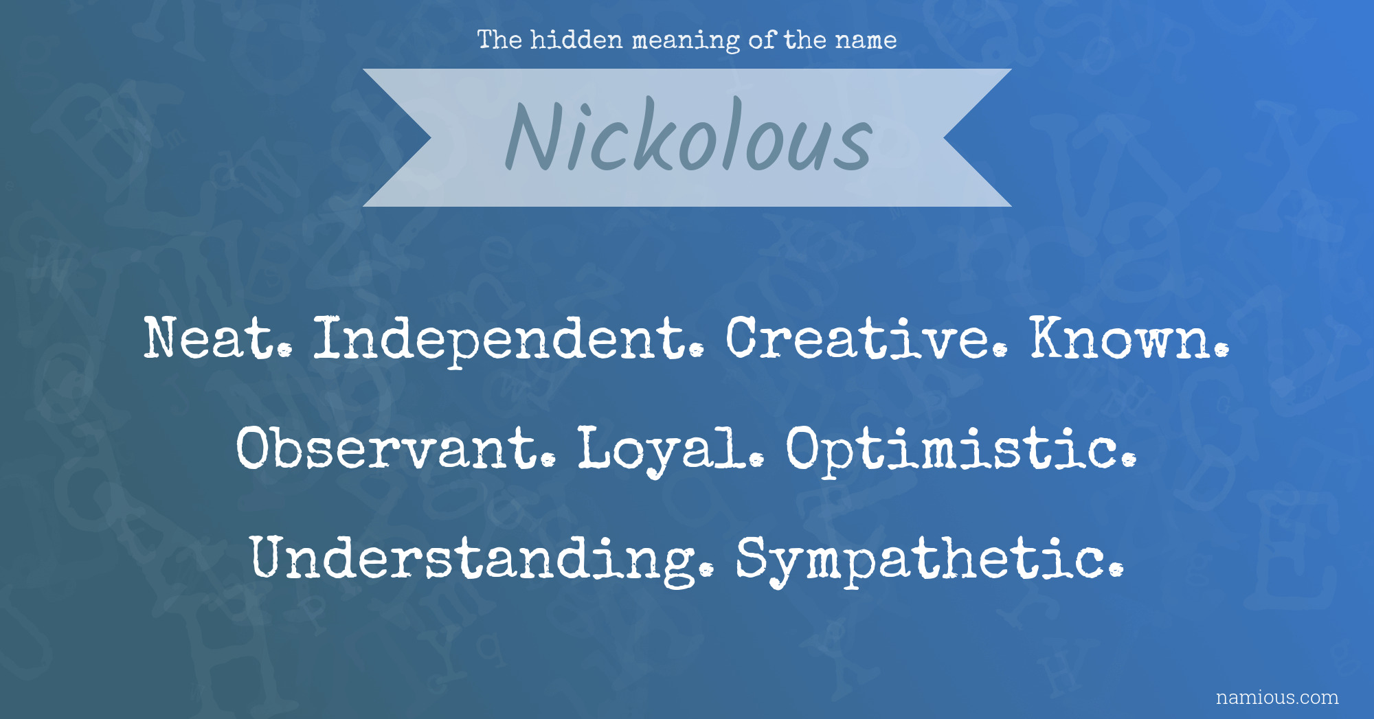 The hidden meaning of the name Nickolous