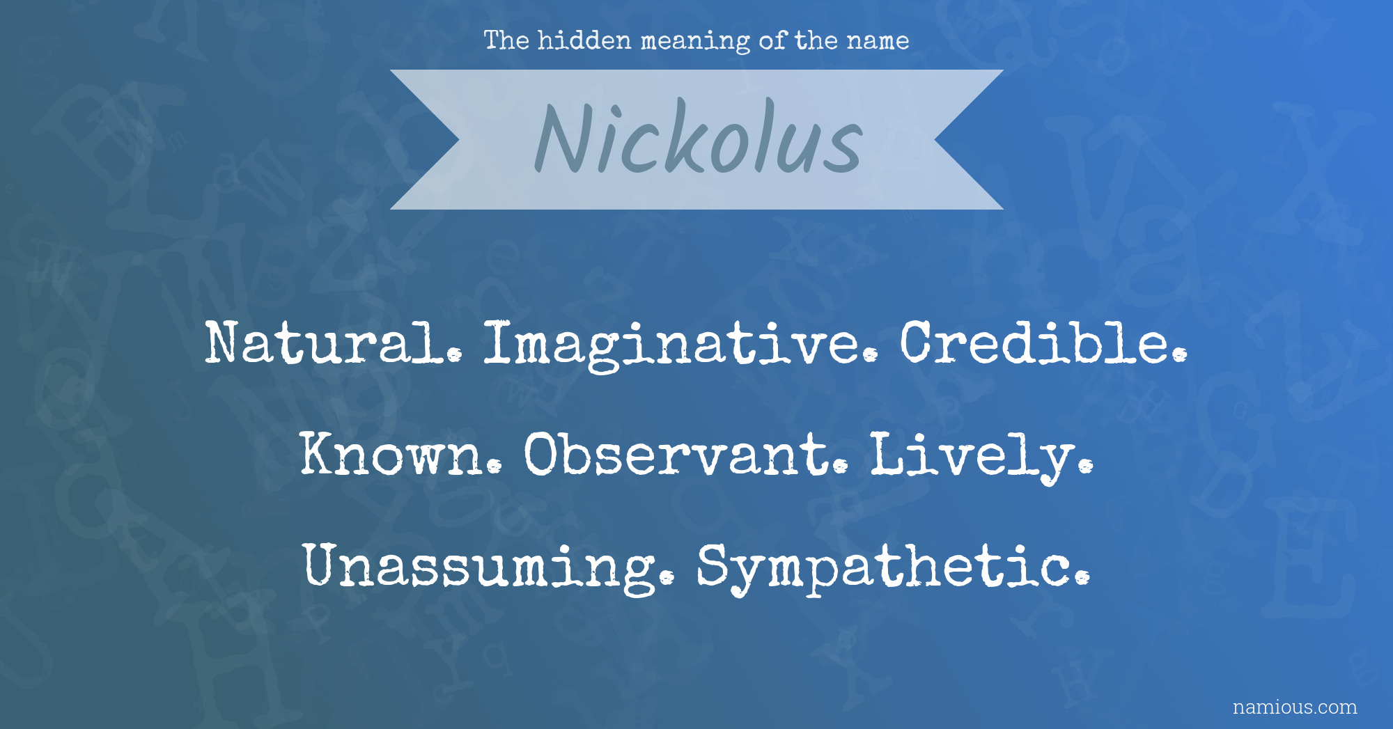 The hidden meaning of the name Nickolus