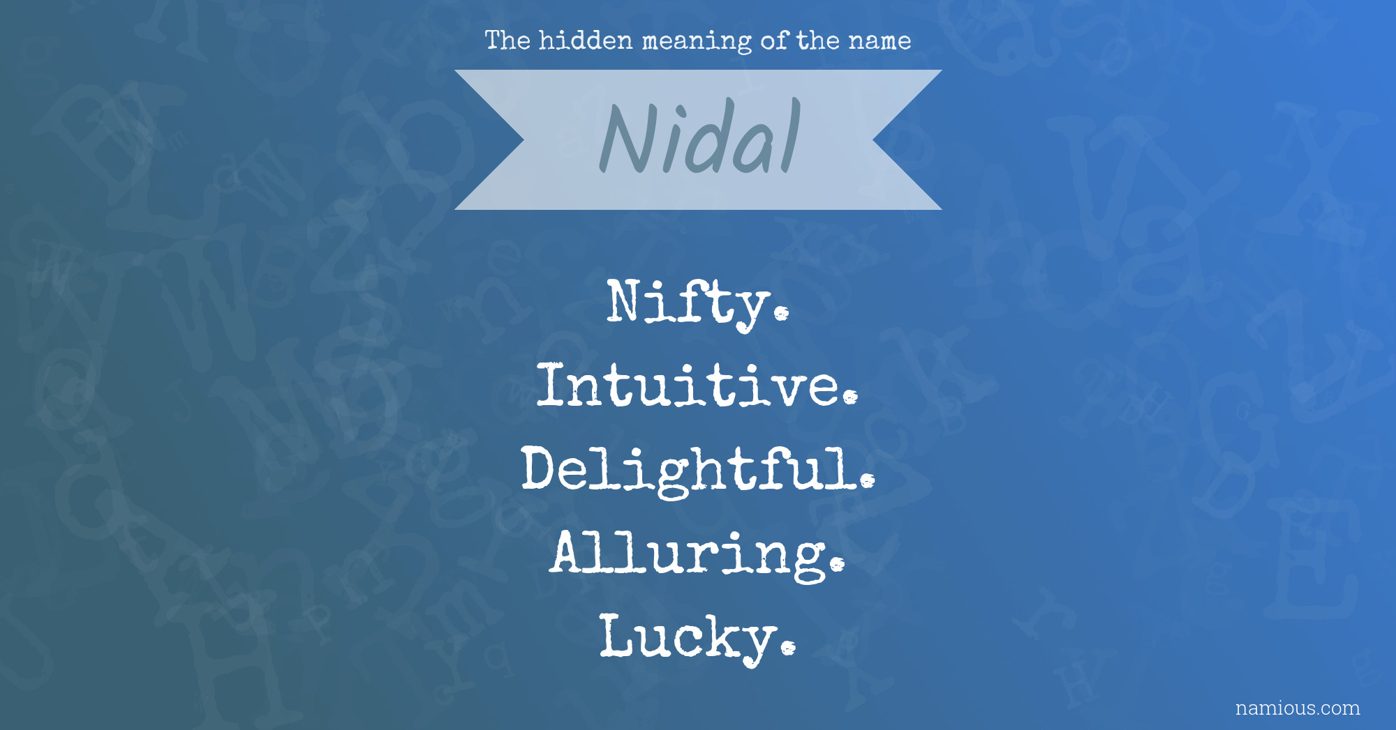 The hidden meaning of the name Nidal