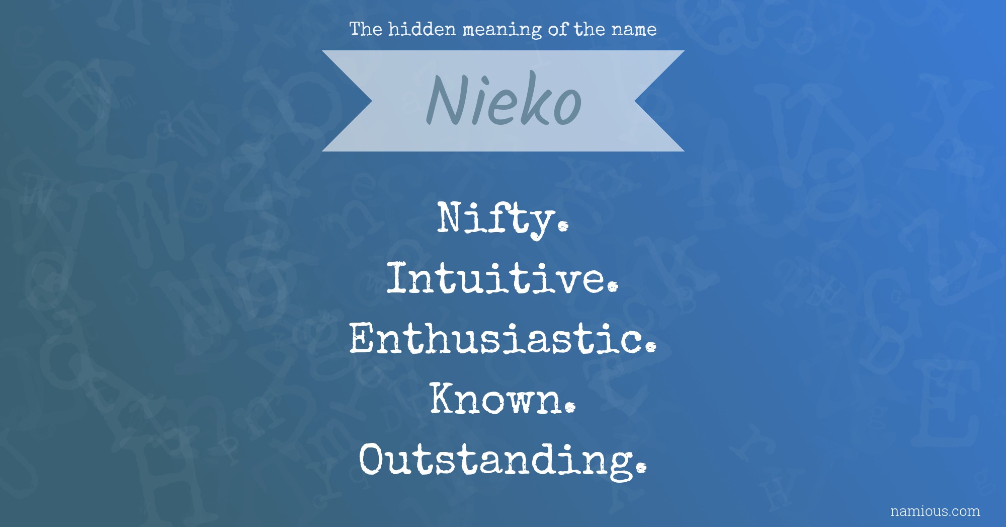 The hidden meaning of the name Nieko