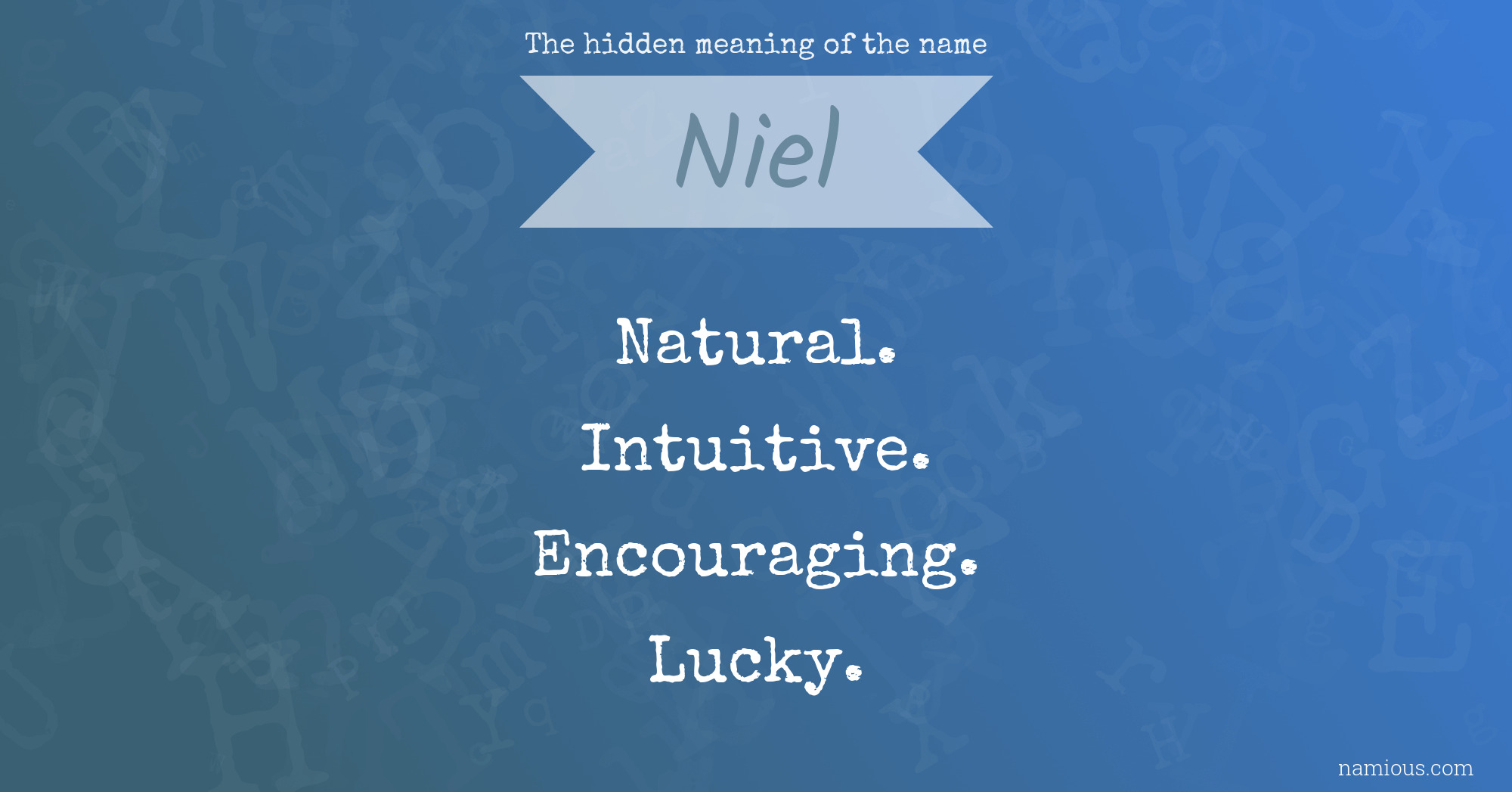 The hidden meaning of the name Niel