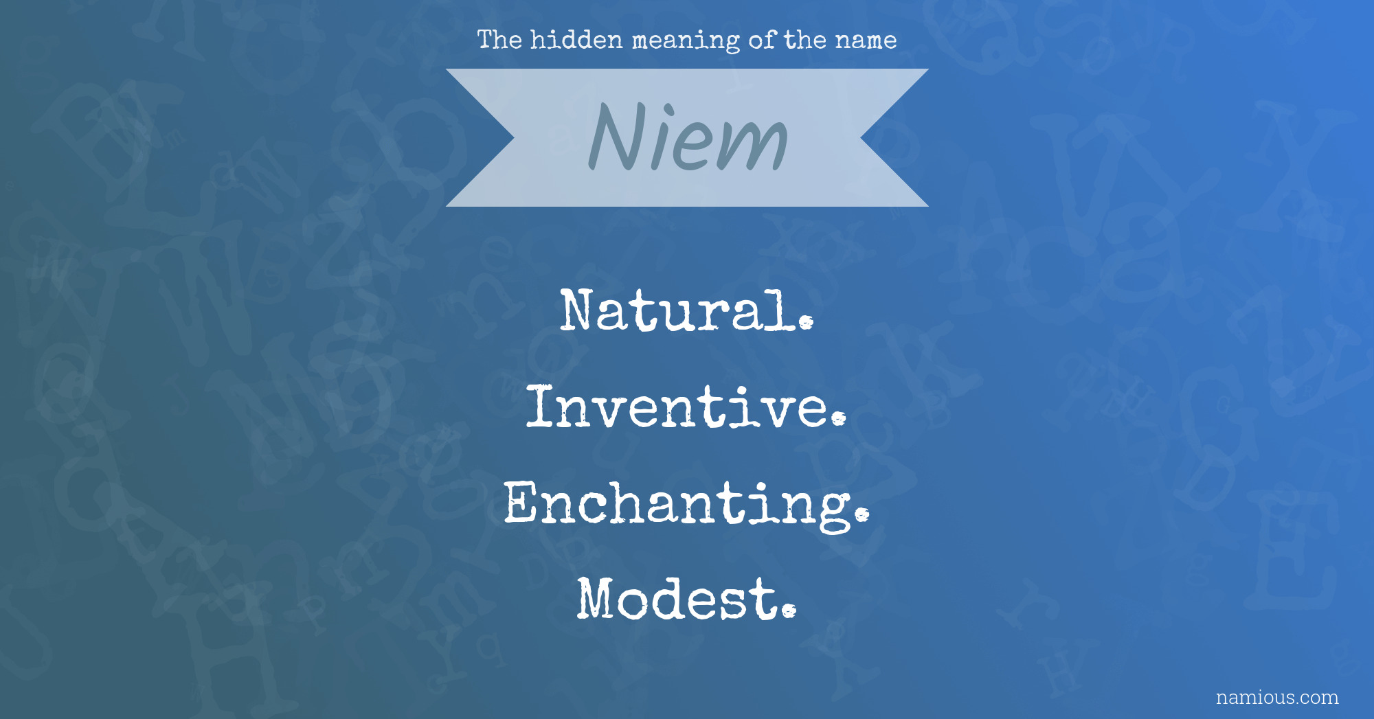 The hidden meaning of the name Niem