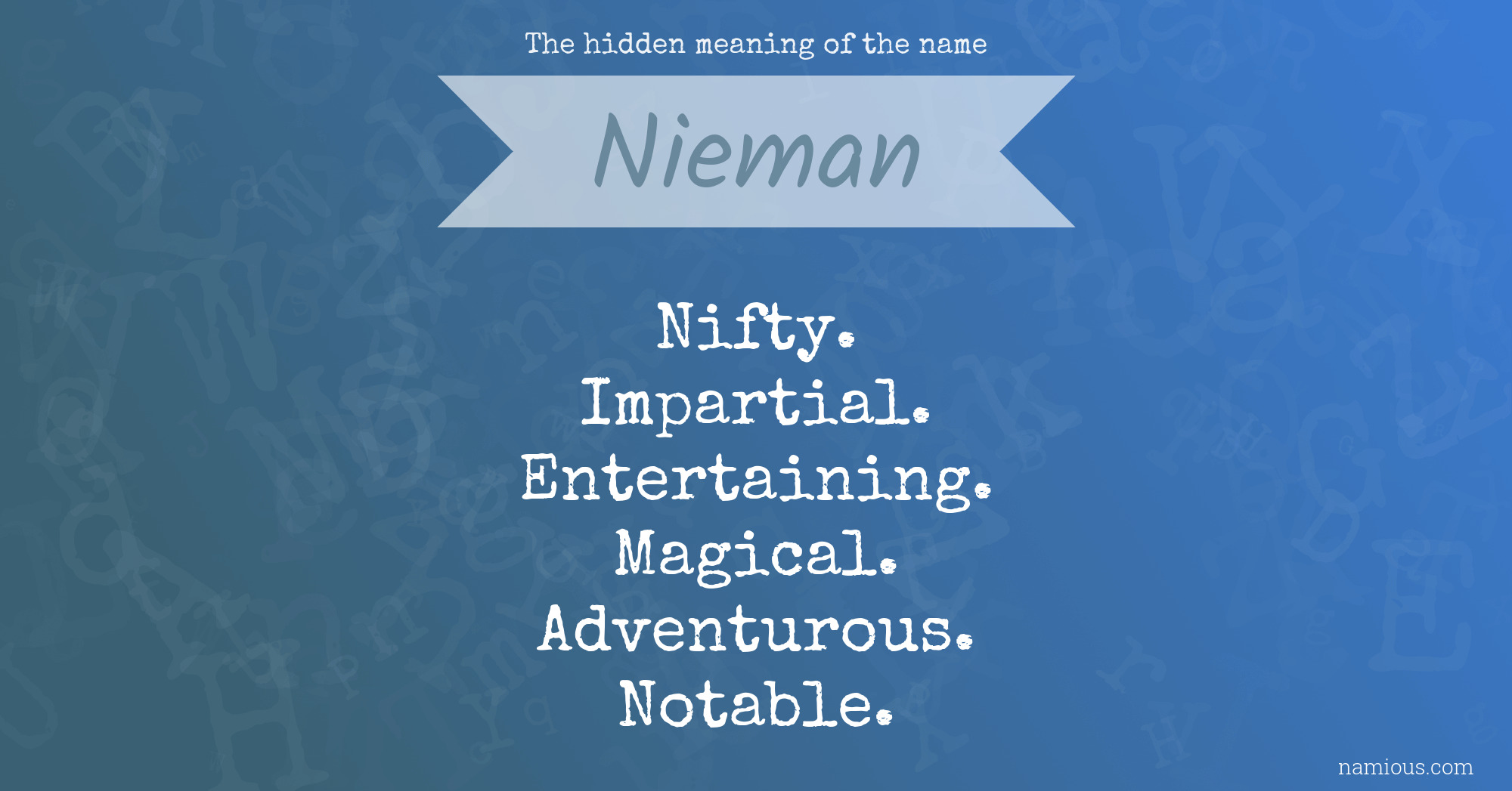 The hidden meaning of the name Nieman