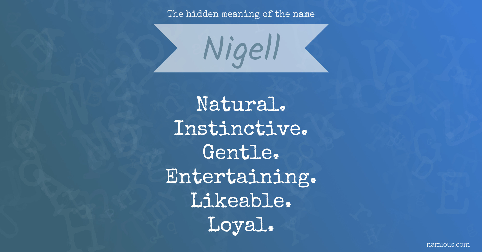 The hidden meaning of the name Nigell