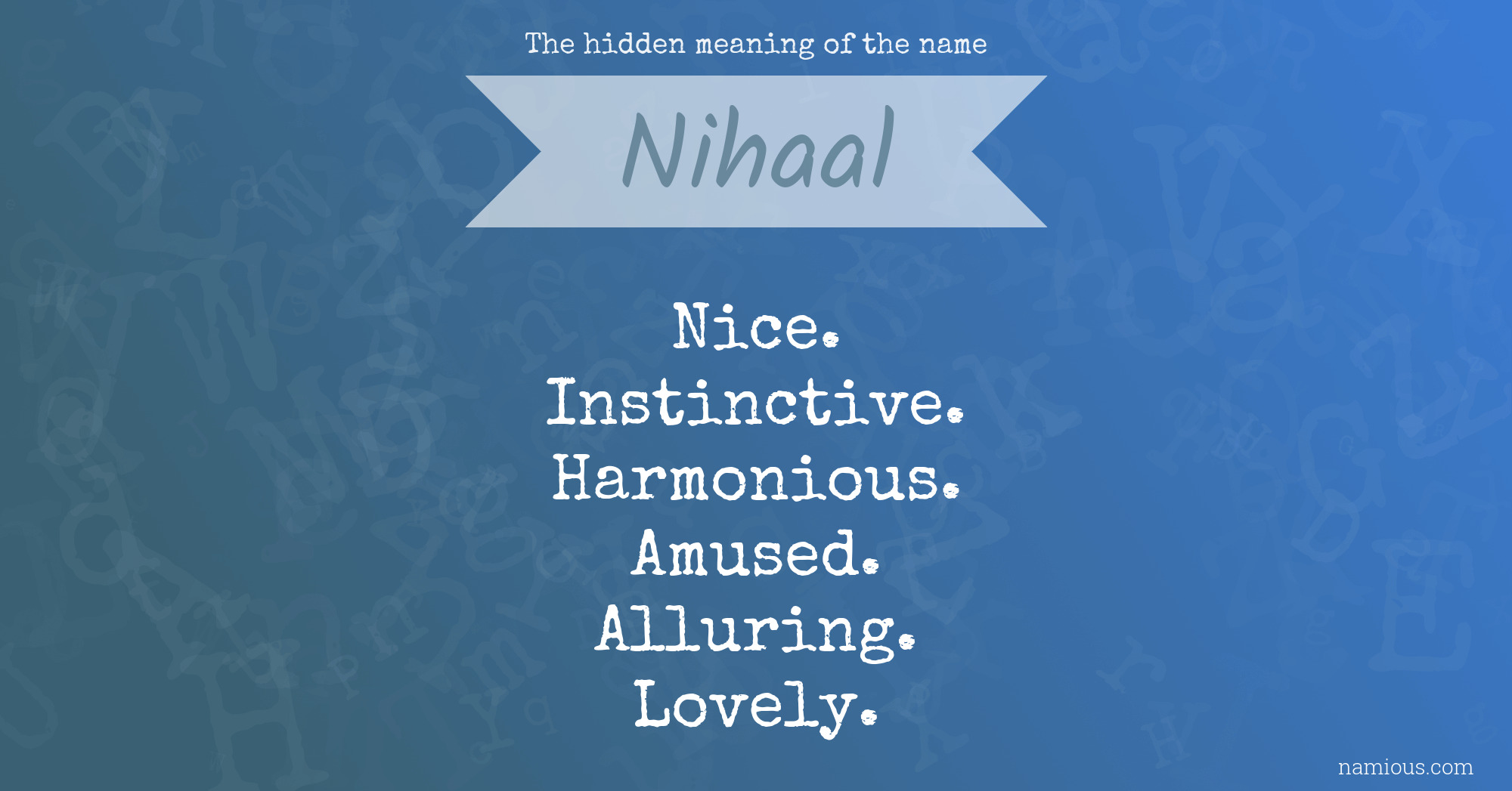 The hidden meaning of the name Nihaal