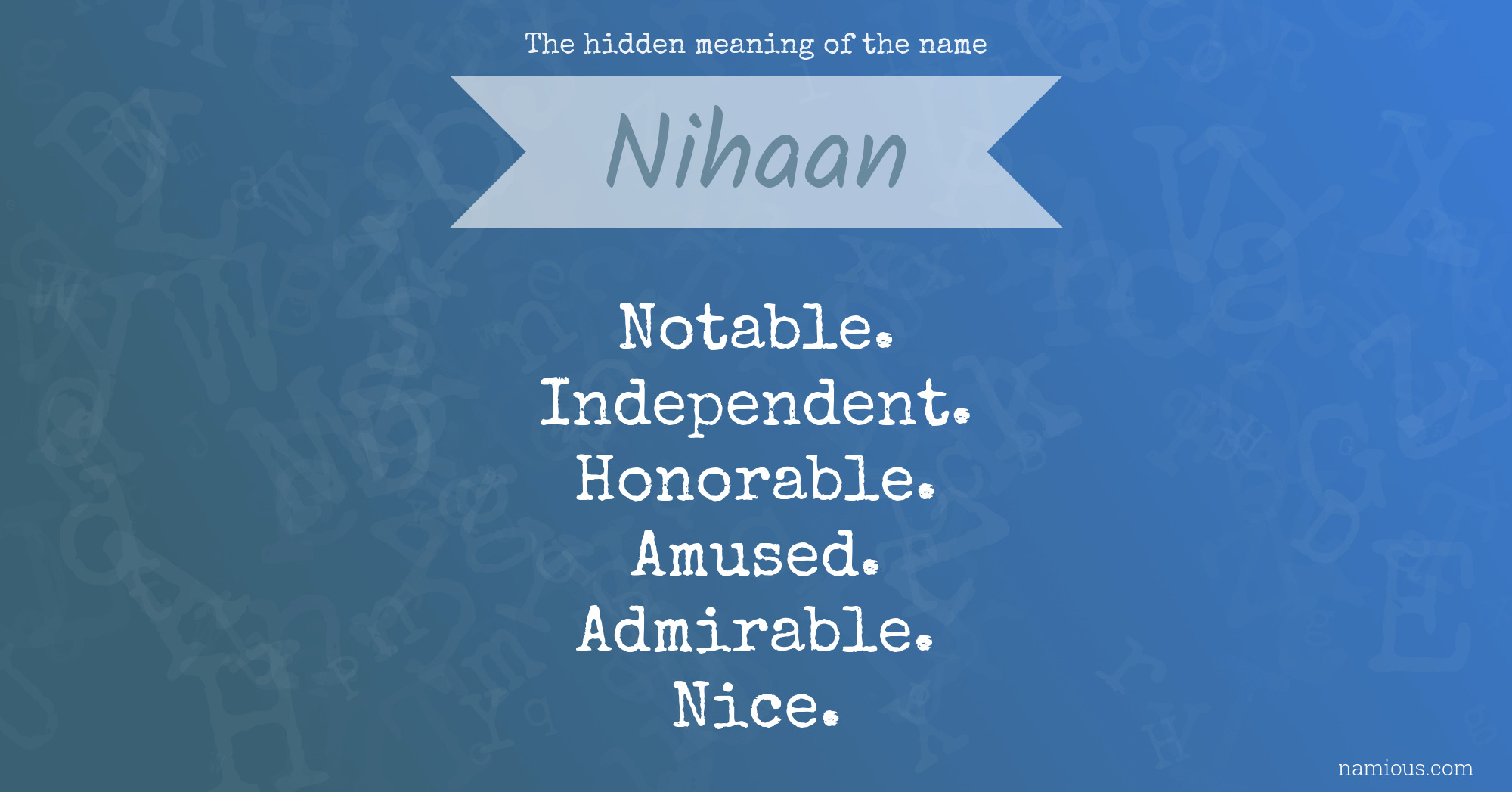 The hidden meaning of the name Nihaan