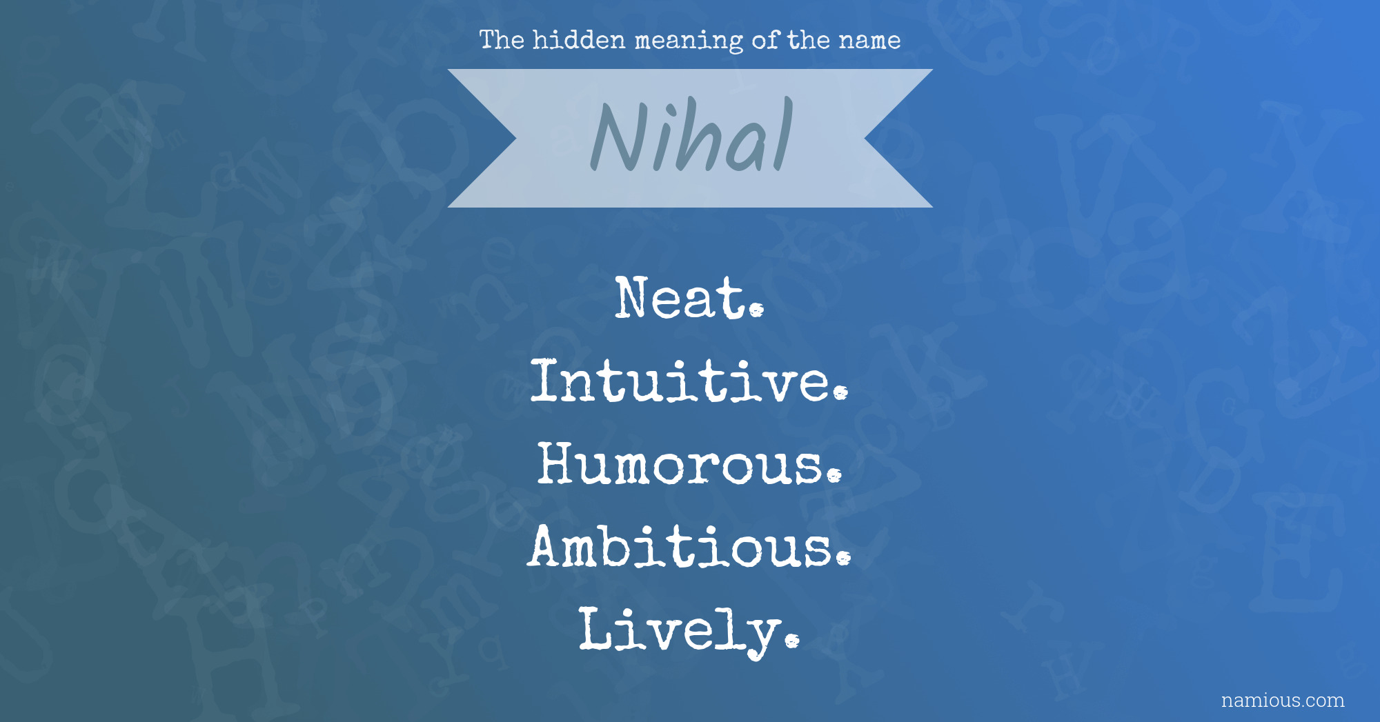 The hidden meaning of the name Nihal