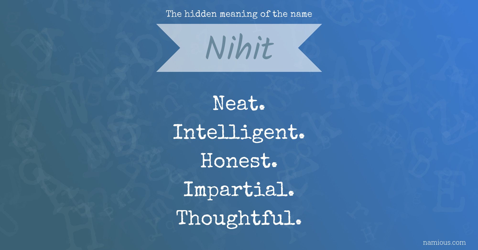 The hidden meaning of the name Nihit