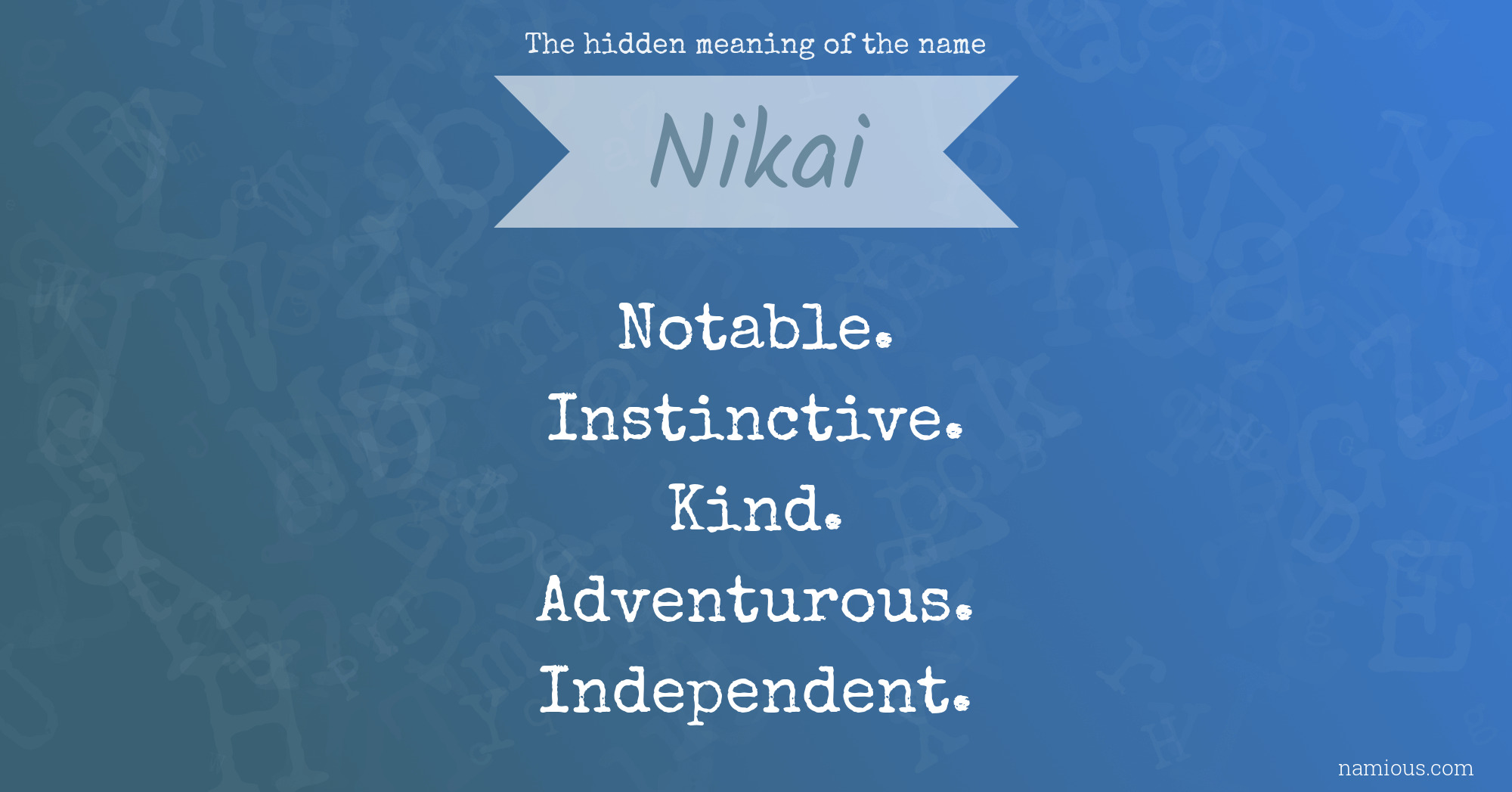 The hidden meaning of the name Nikai