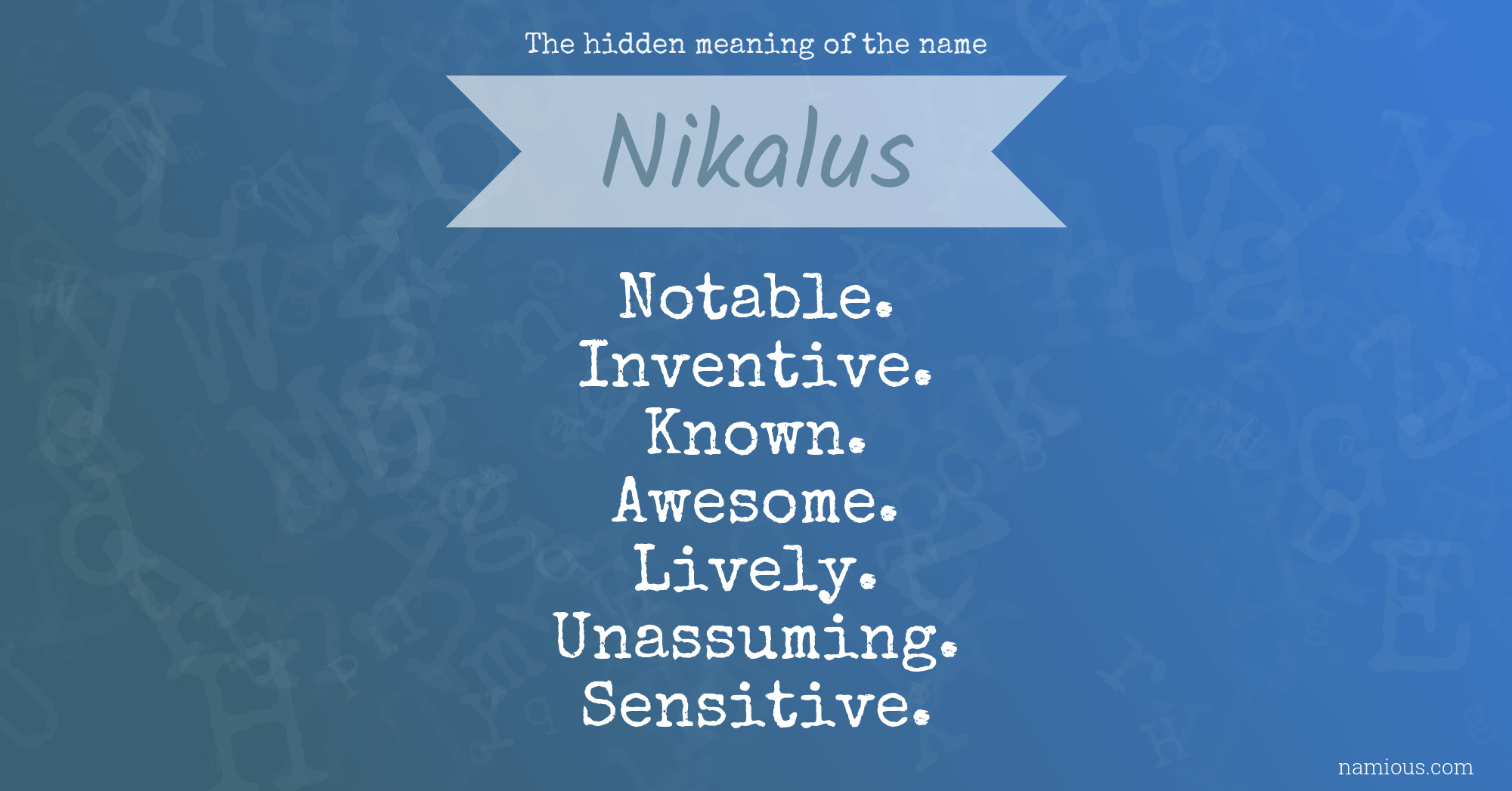 The hidden meaning of the name Nikalus