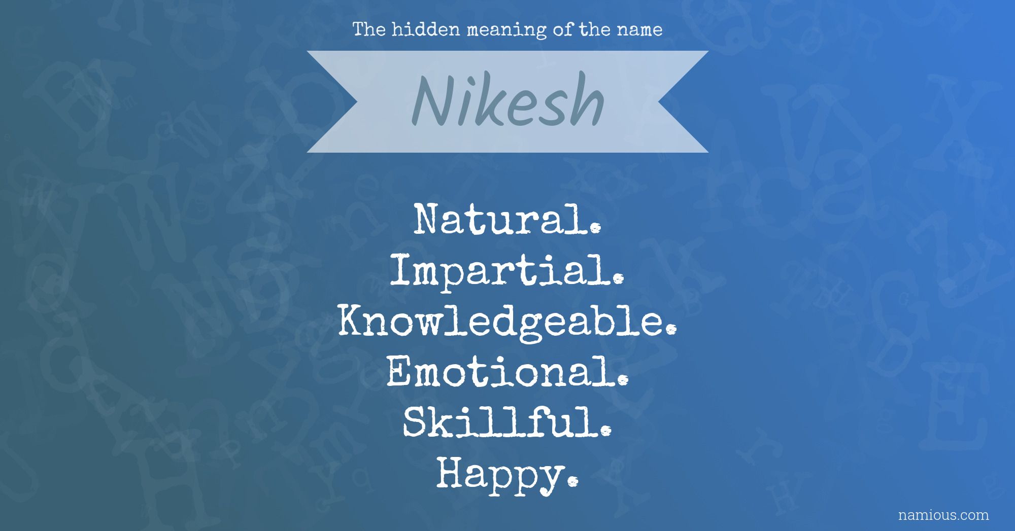 The hidden meaning of the name Nikesh