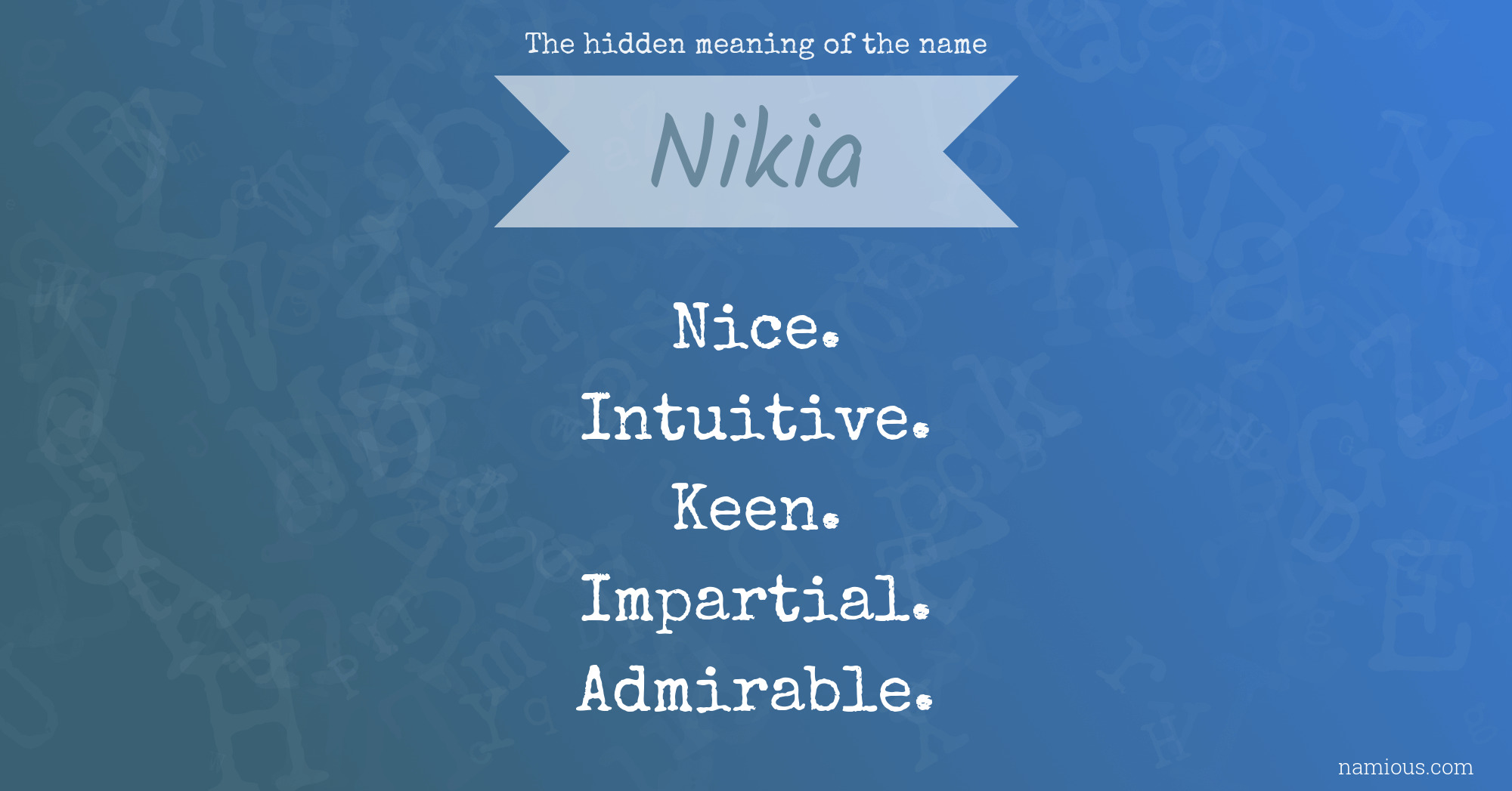 The hidden meaning of the name Nikia