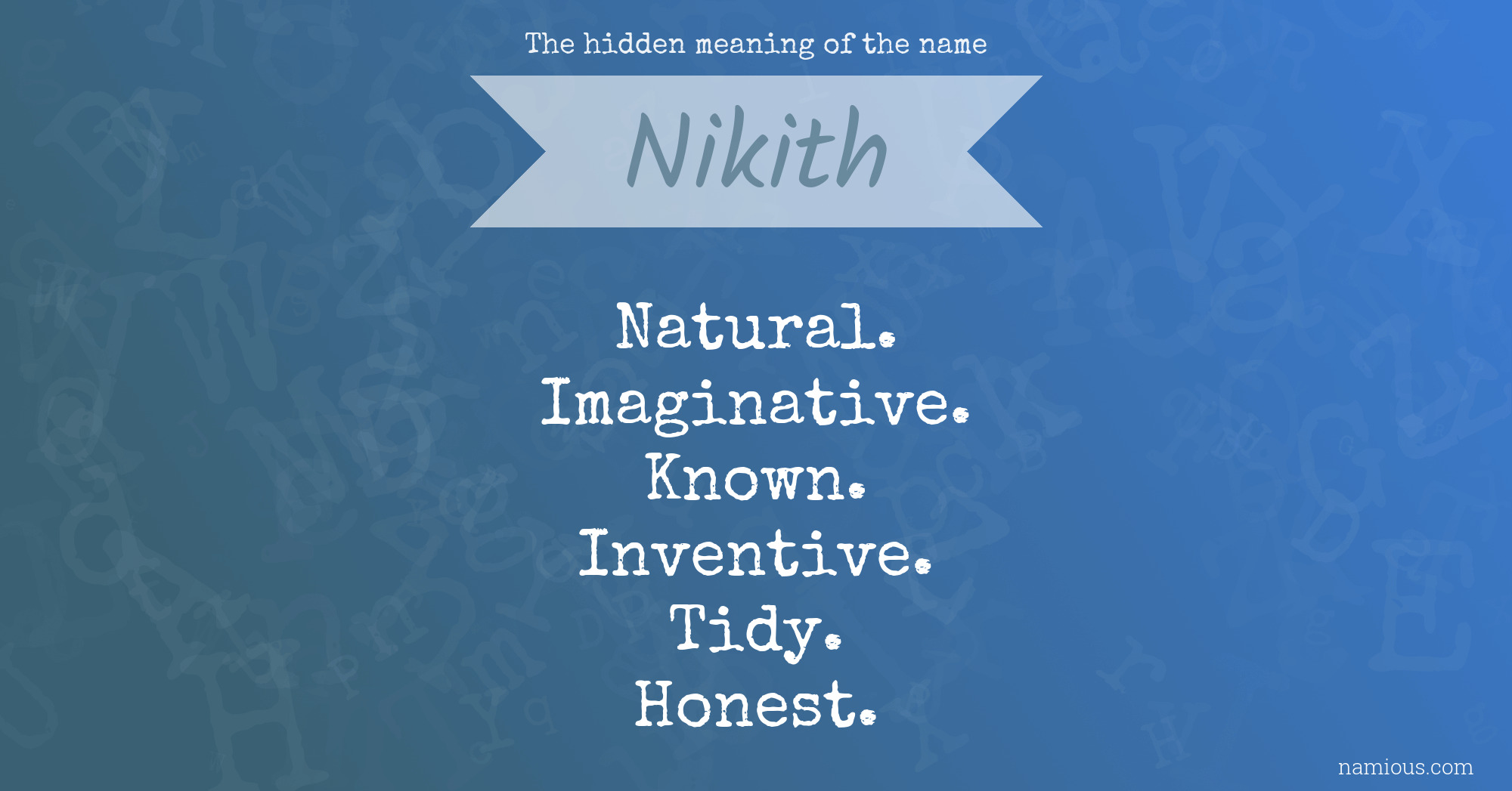 The hidden meaning of the name Nikith