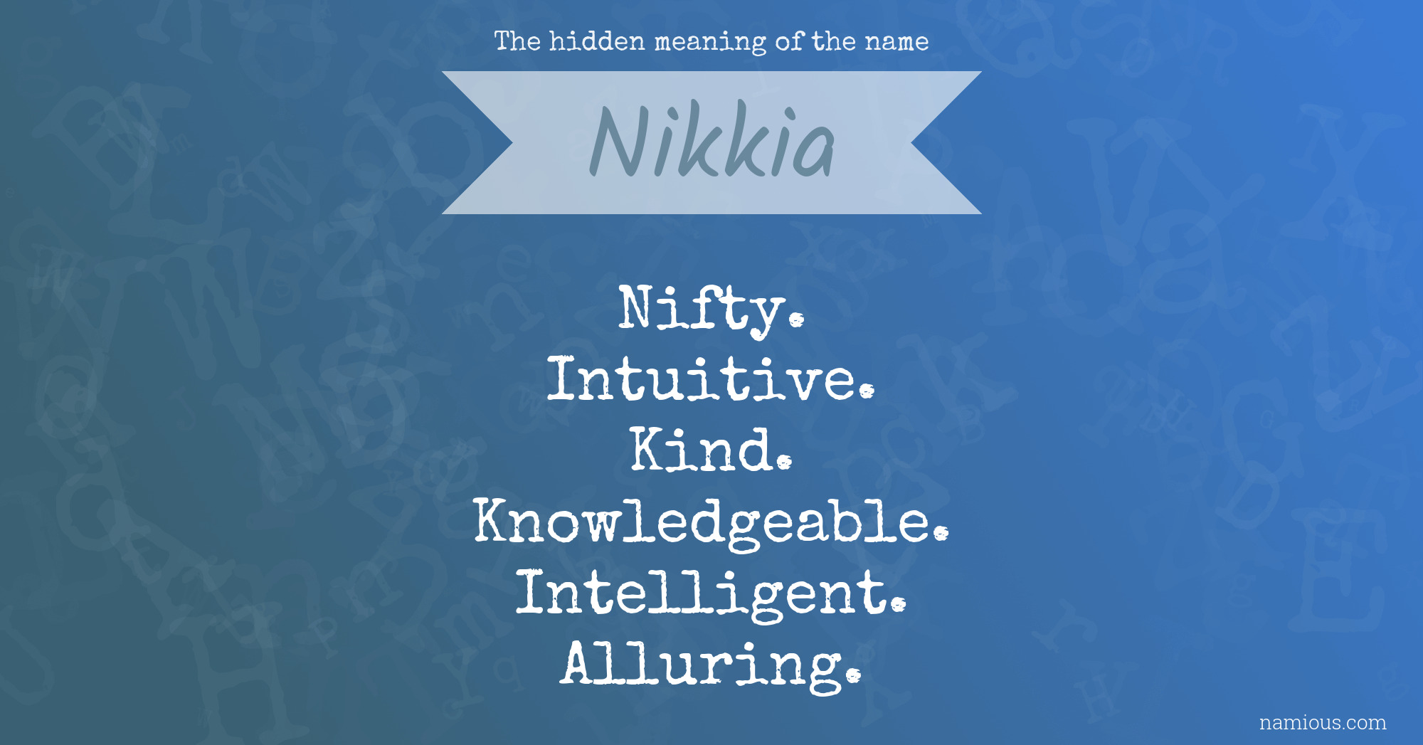 The hidden meaning of the name Nikkia