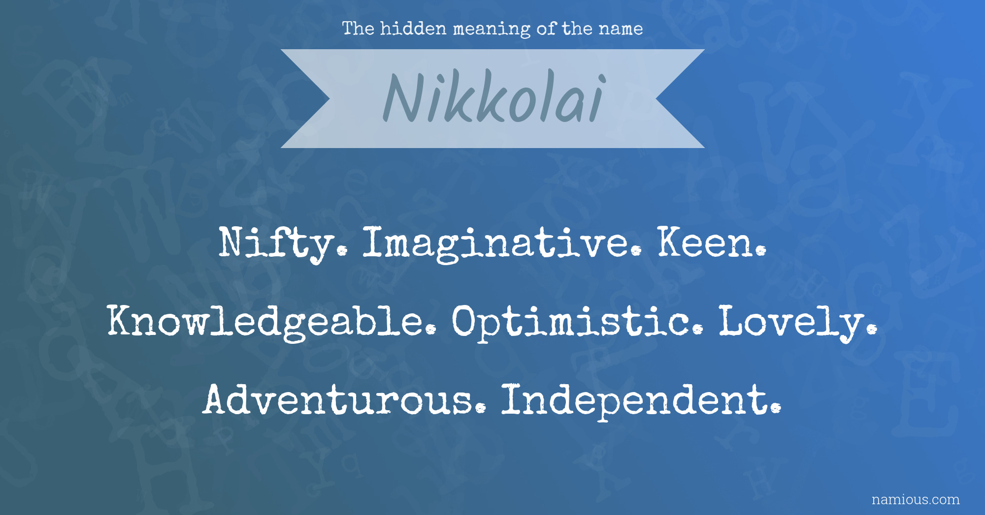 The hidden meaning of the name Nikkolai