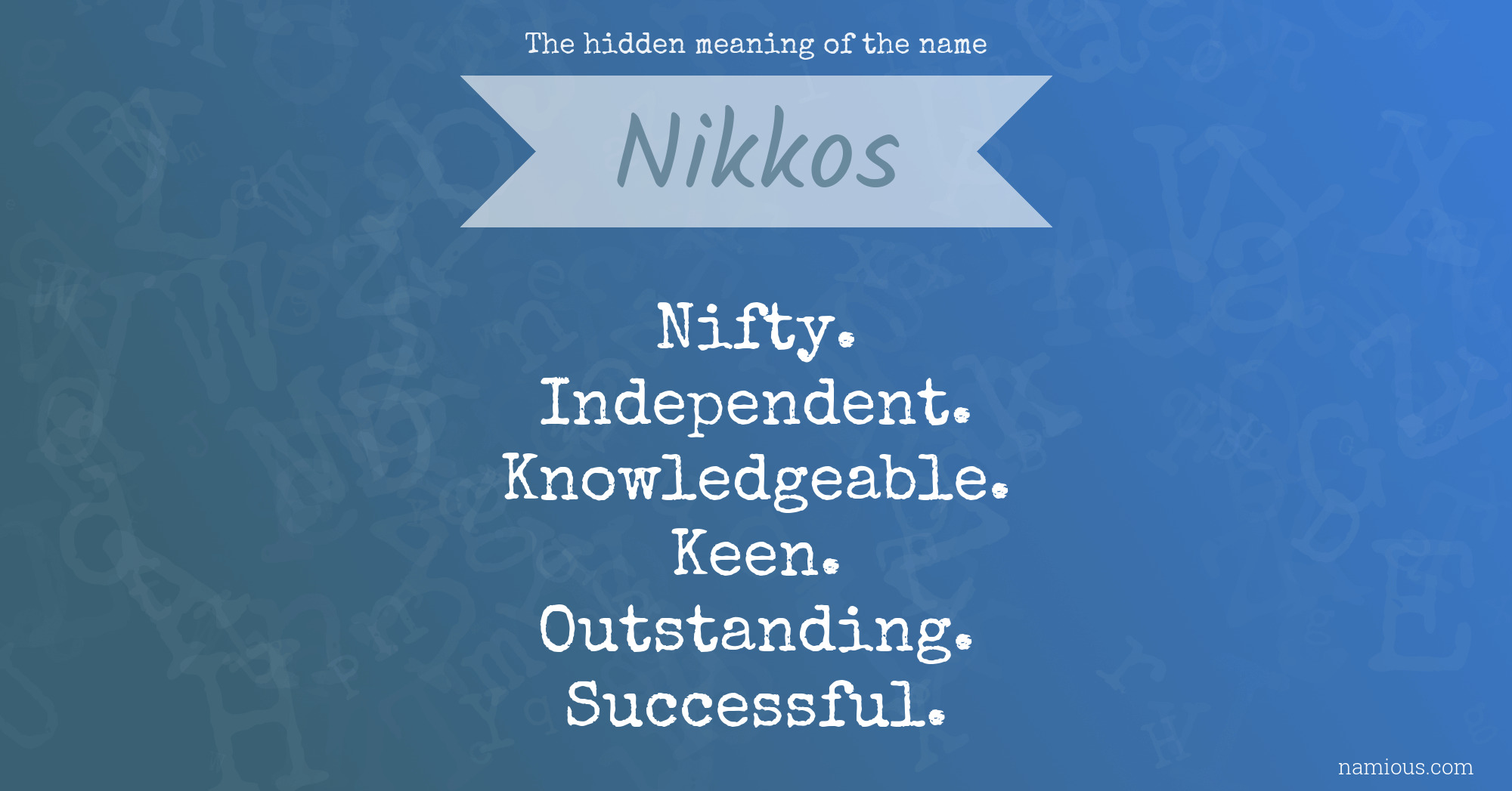 The hidden meaning of the name Nikkos