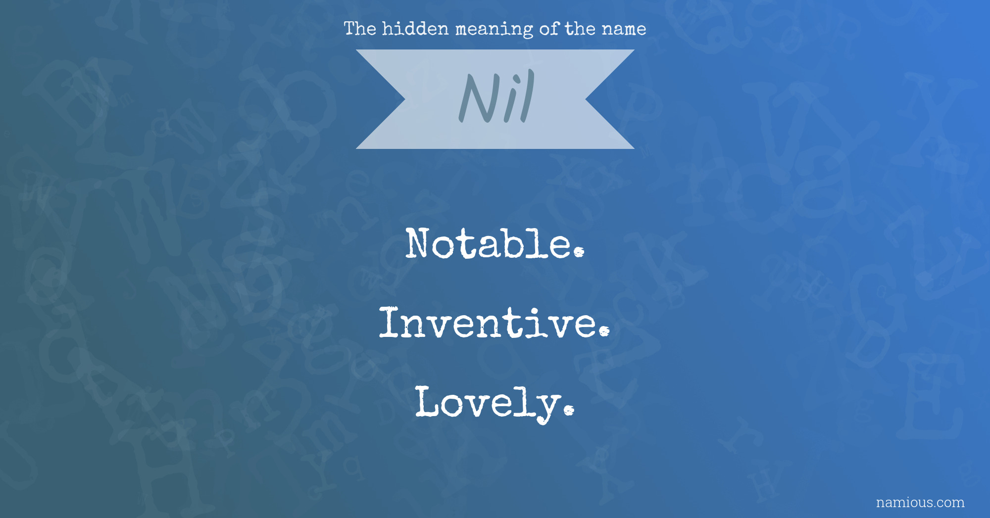 The hidden meaning of the name Nil