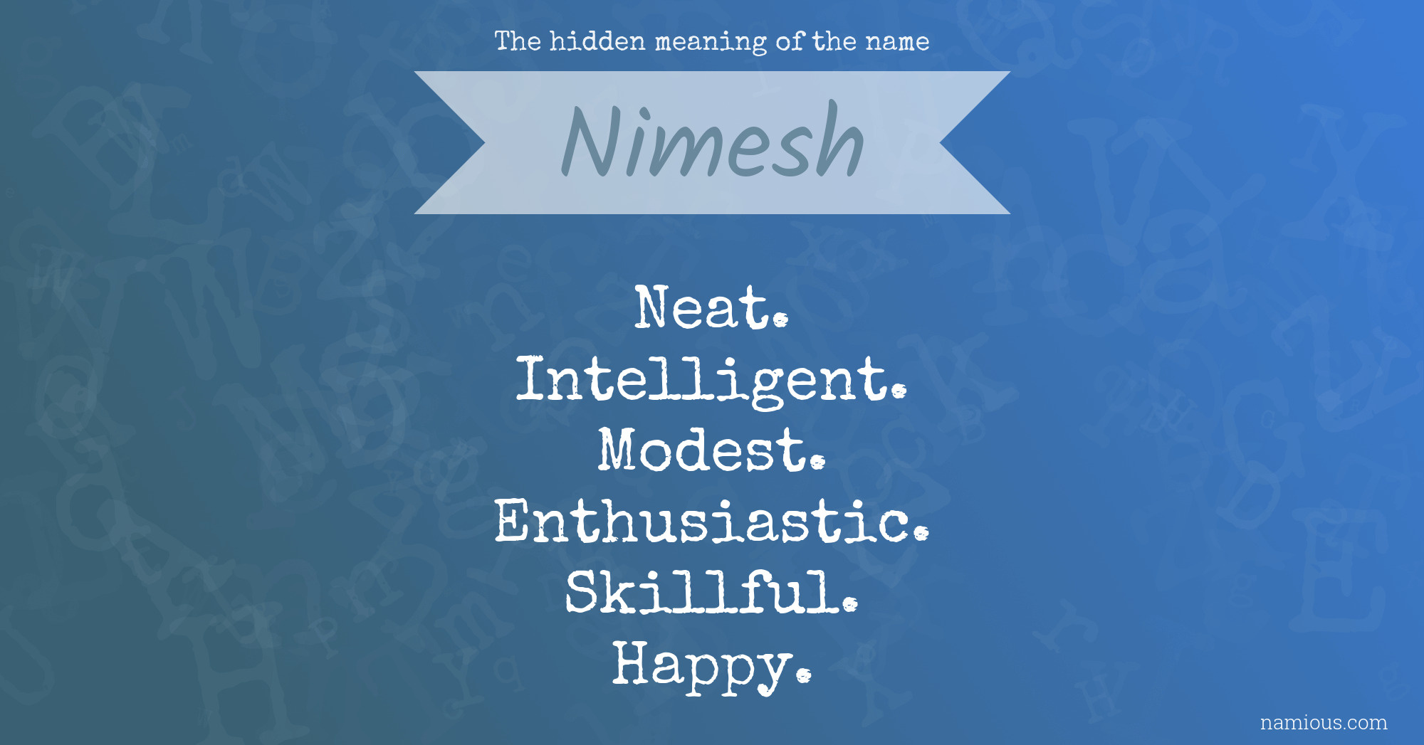 The hidden meaning of the name Nimesh