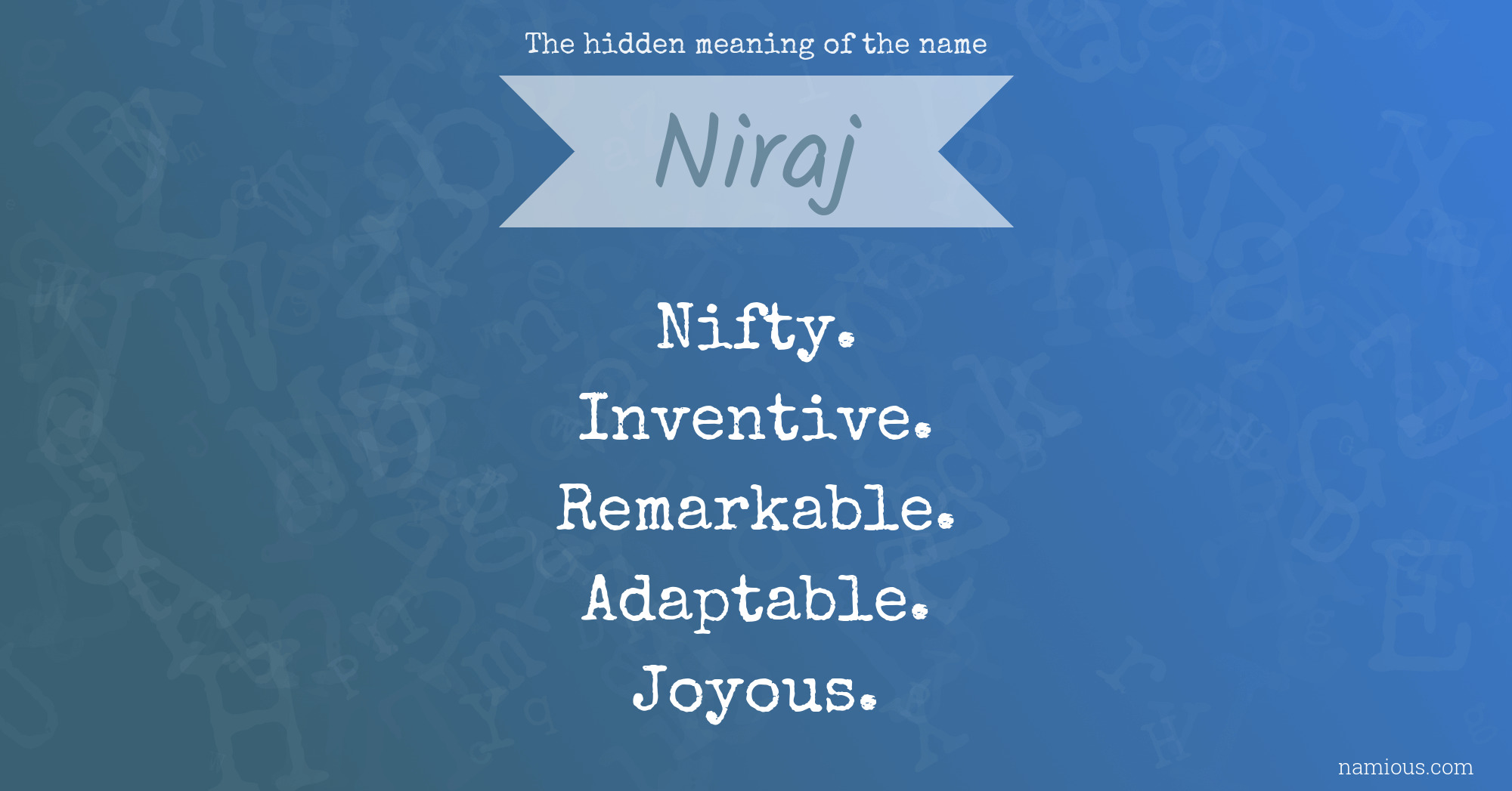 The hidden meaning of the name Niraj