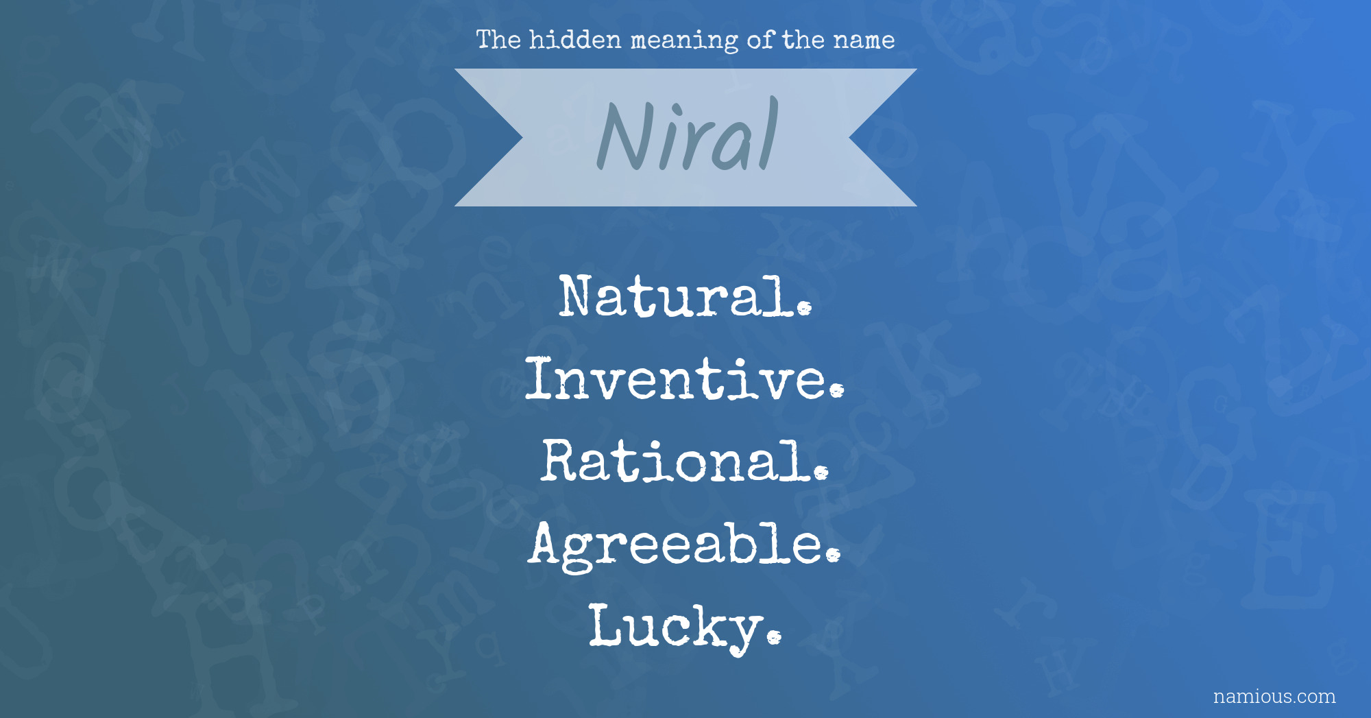 The hidden meaning of the name Niral