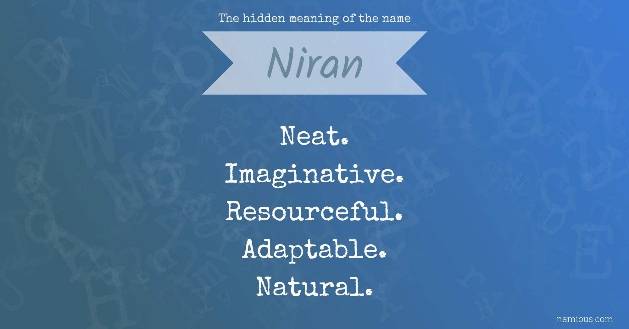 The hidden meaning of the name Niran