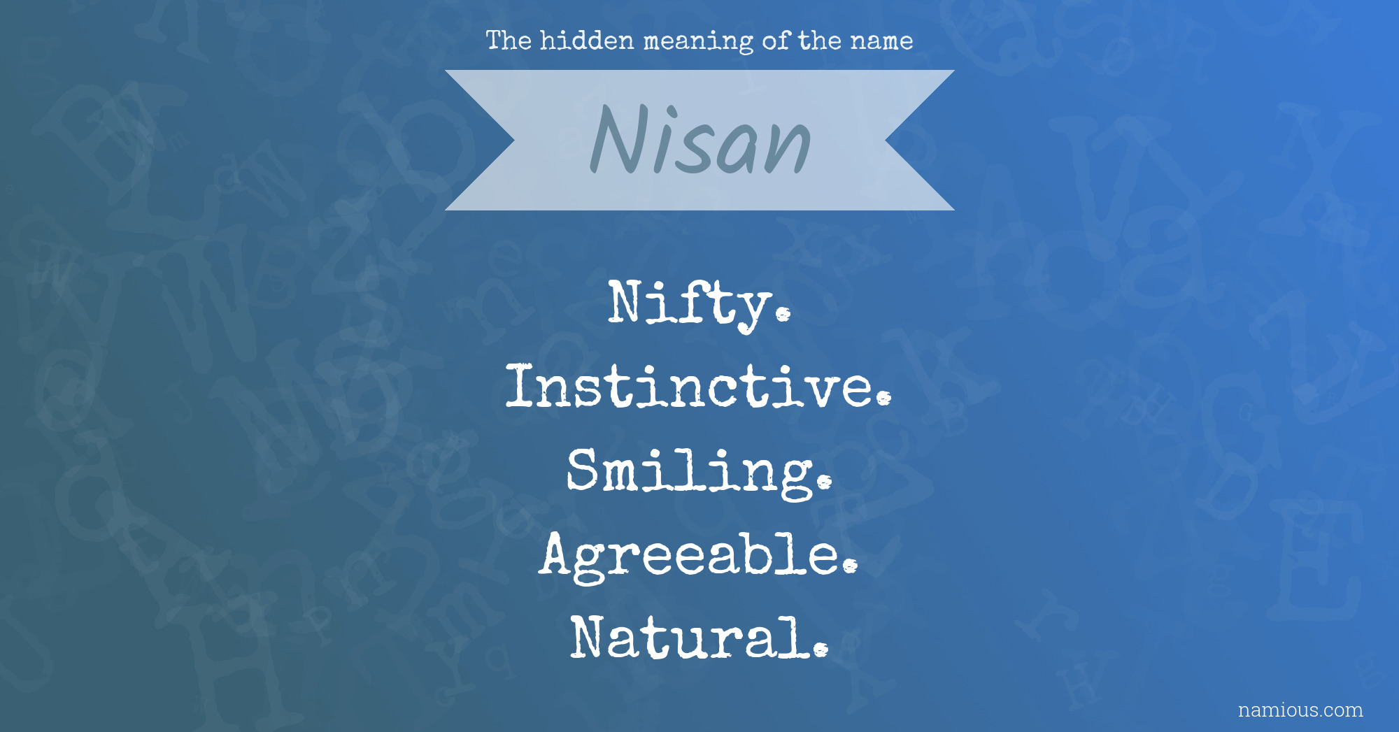 The hidden meaning of the name Nisan