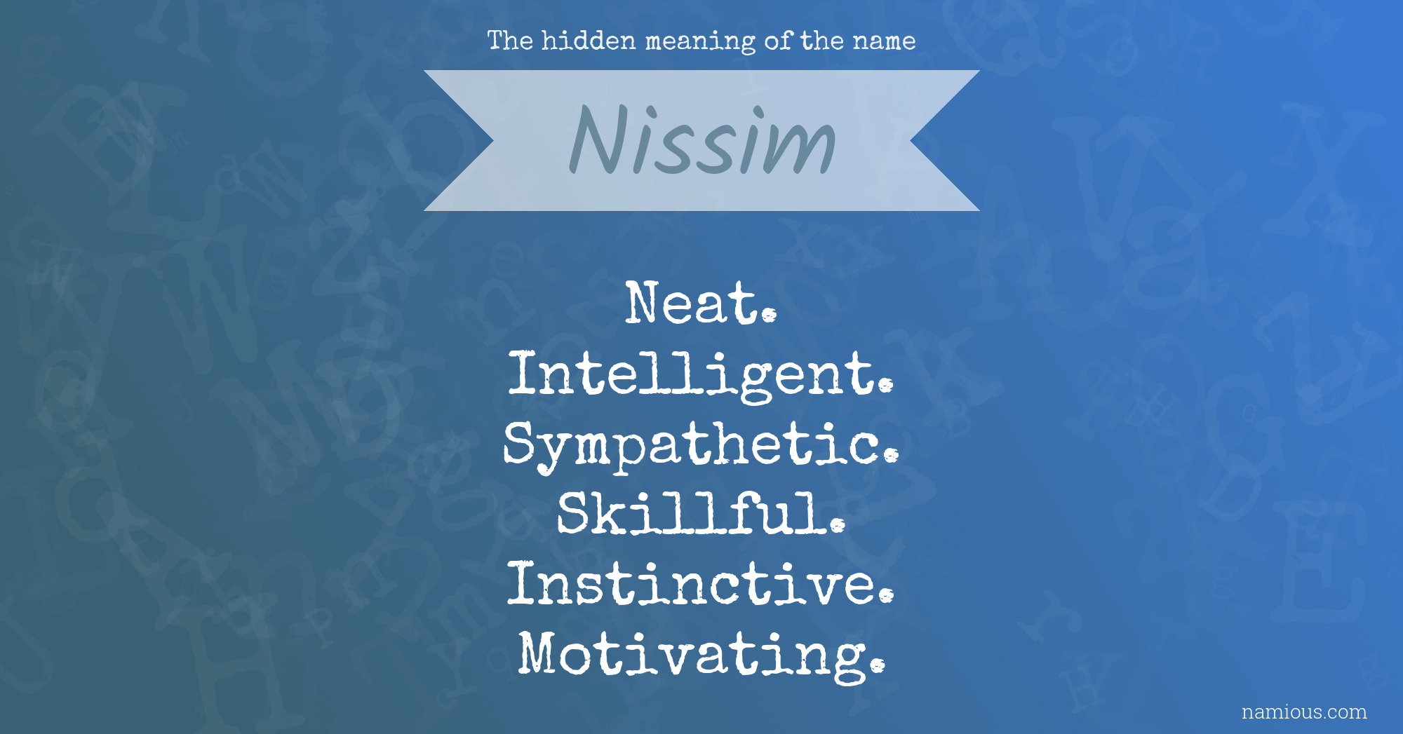 The hidden meaning of the name Nissim