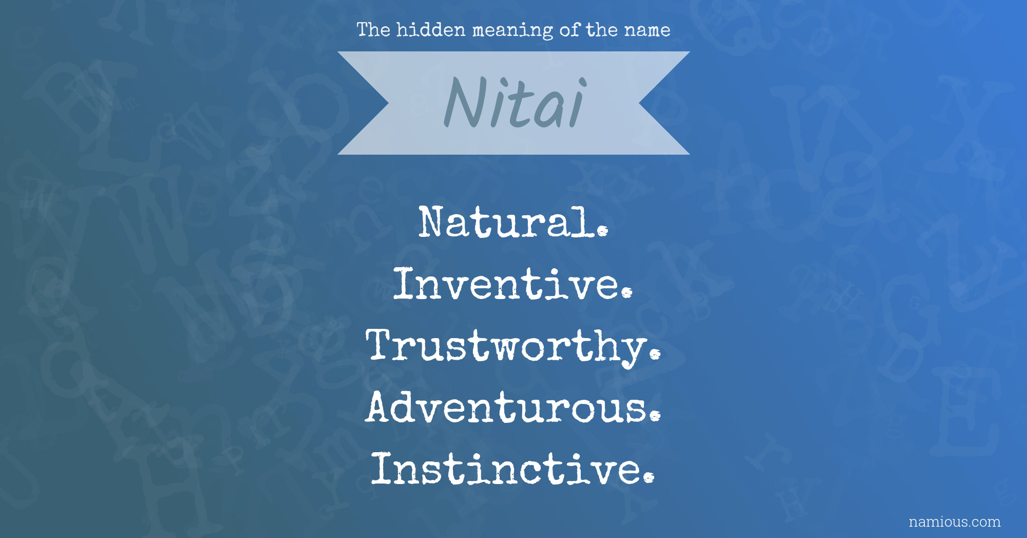 The hidden meaning of the name Nitai