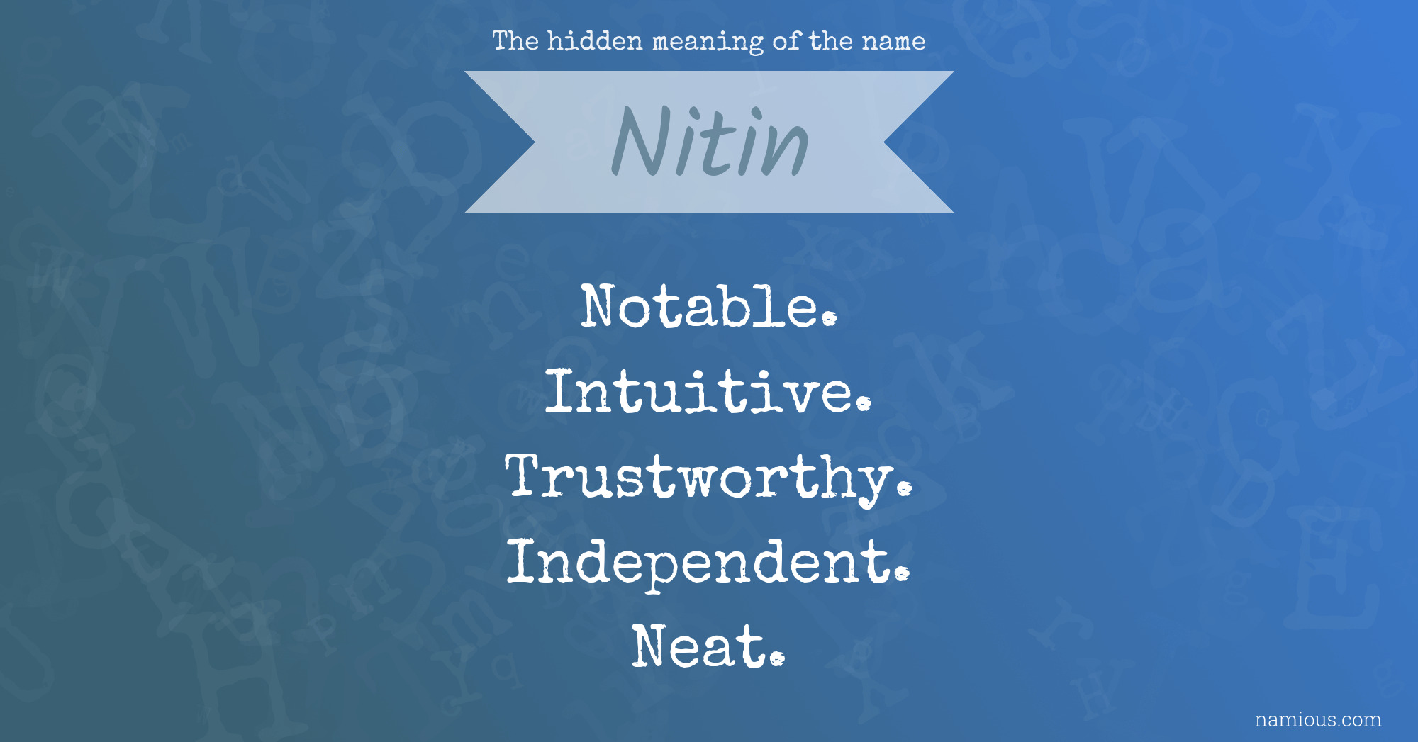 The hidden meaning of the name Nitin