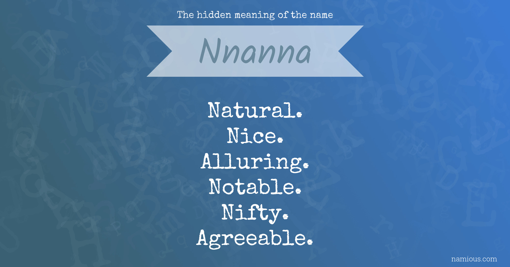 The hidden meaning of the name Nnanna